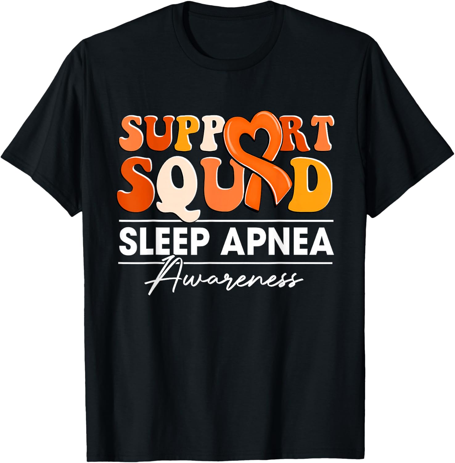 Groovy Support Squad Orange Ribbon Sleep Apnea Awareness T-Shirt - T-Shirt | Black