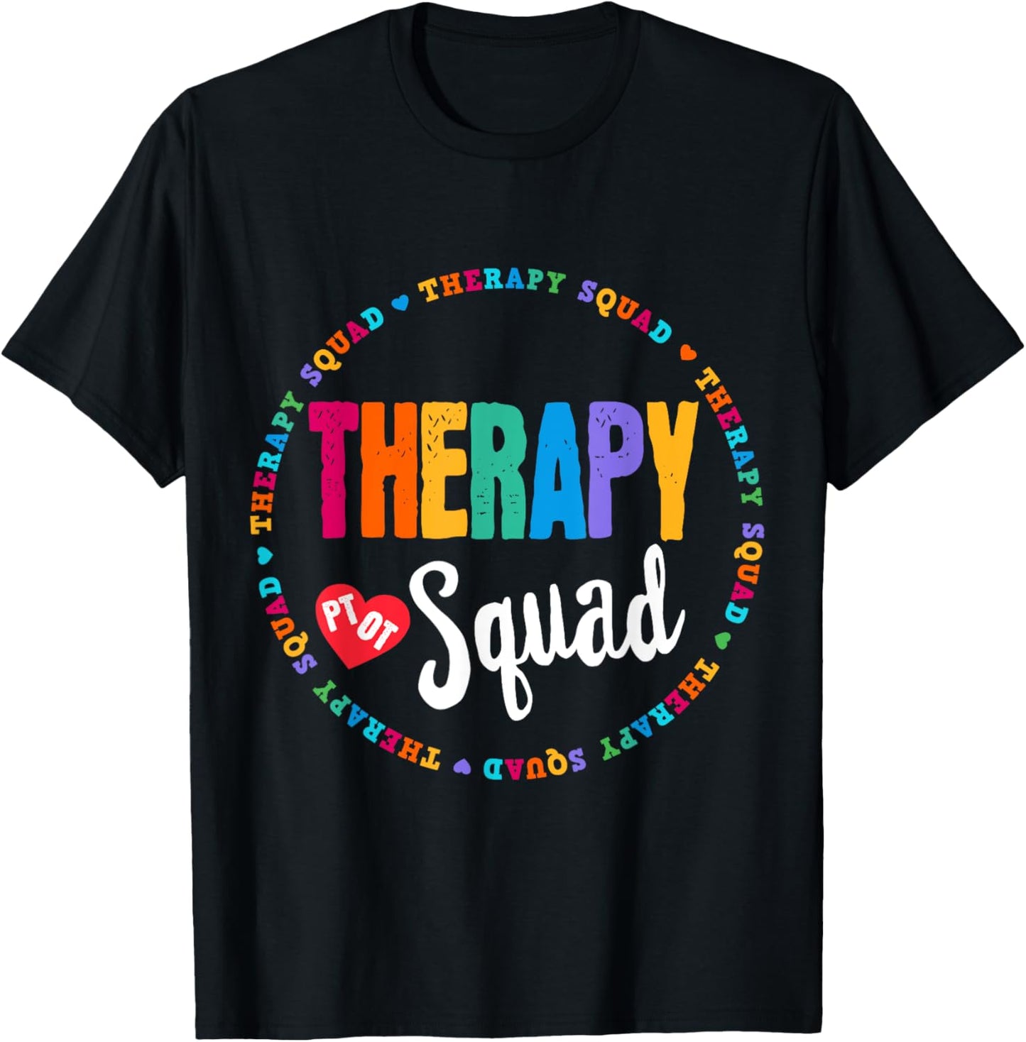 Therapy Squad PT, OT Crew Occupational Therapist Week Team T-Shirt - T-Shirt | Black