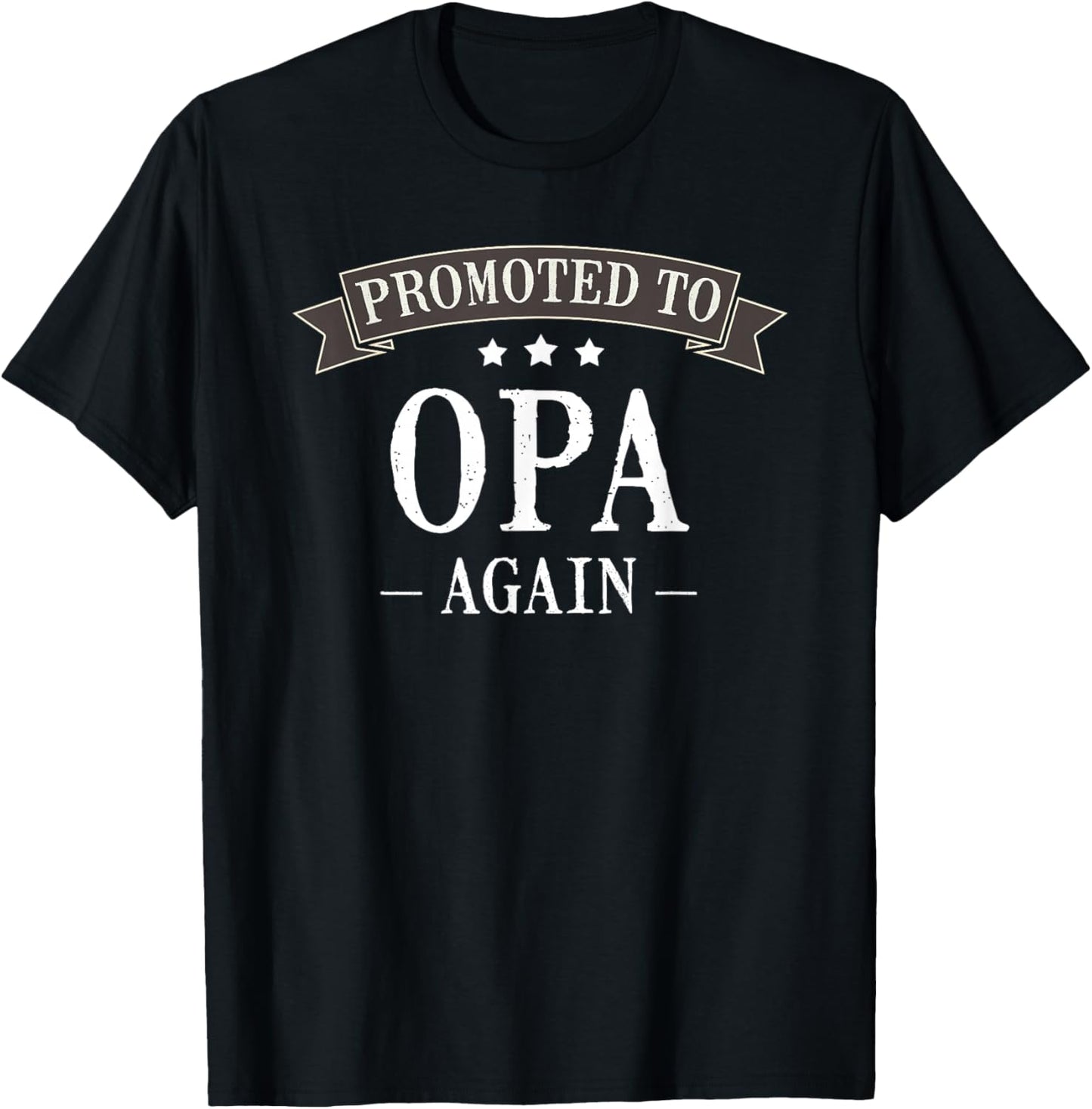 Opa: New - Promoted To Opa Again T-Shirt - T-Shirt | Black