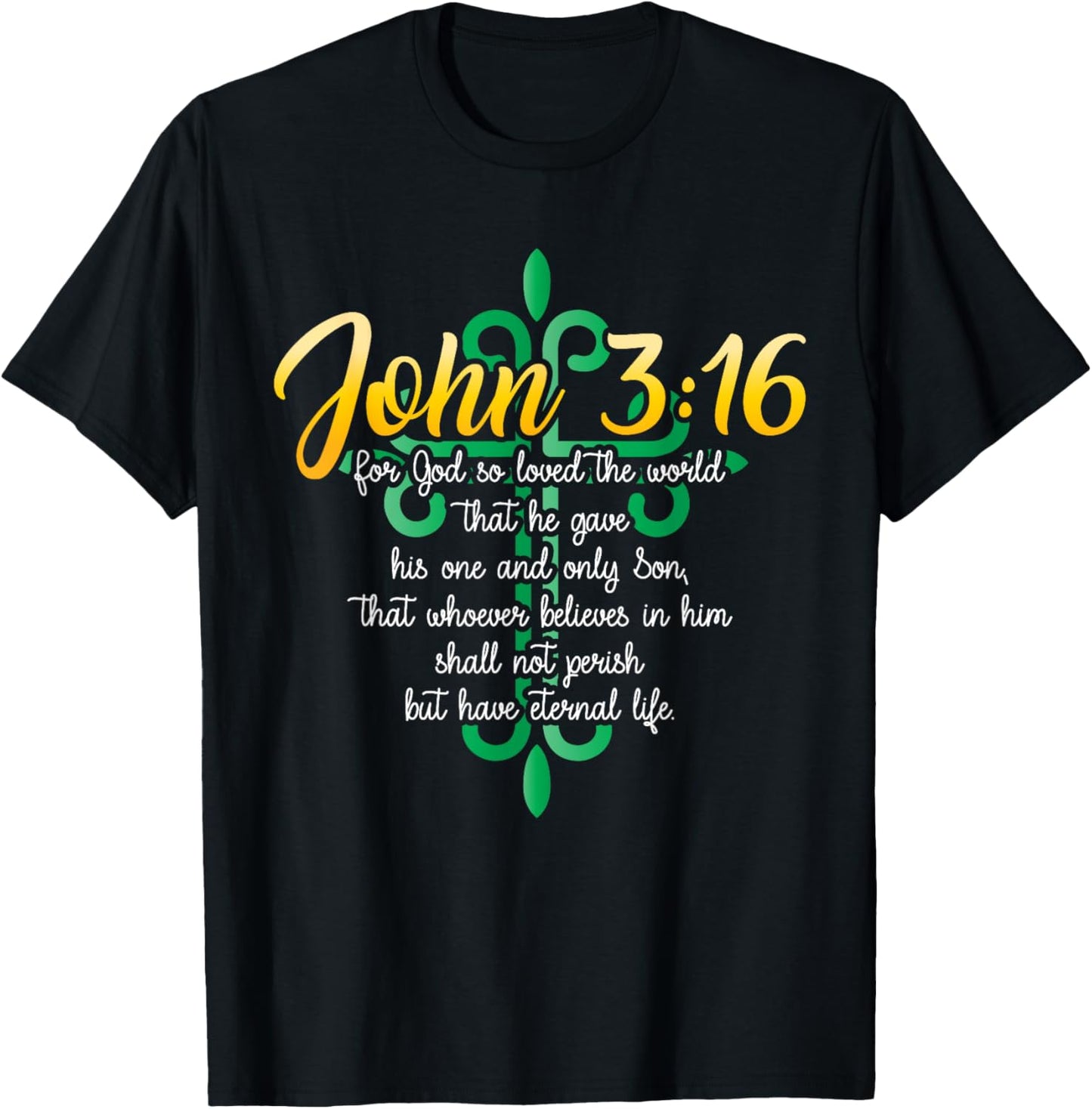 John 3:16 For God So Loved The World Christian T-Shirt - T-Shirt | Black