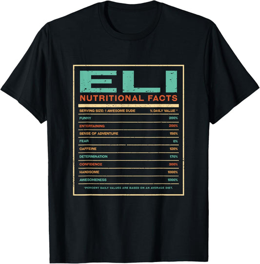 Eli Nutrition Facts Funny Personalized Name T-Shirt - T-Shirt | Black