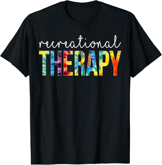 Recreational Therapy Appreciation Day Tie Dye Women For Work T-Shirt - T-Shirt | Black