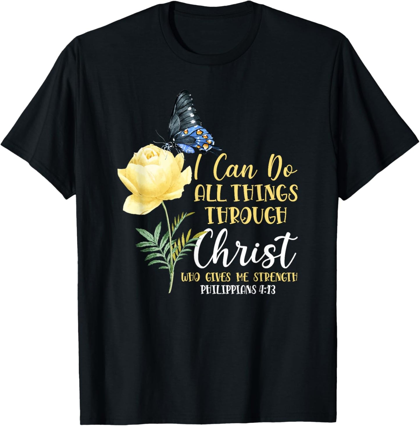Christian Bible Verse Butterfly Flower Philippians 4:13 T-Shirt - T-Shirt | Black