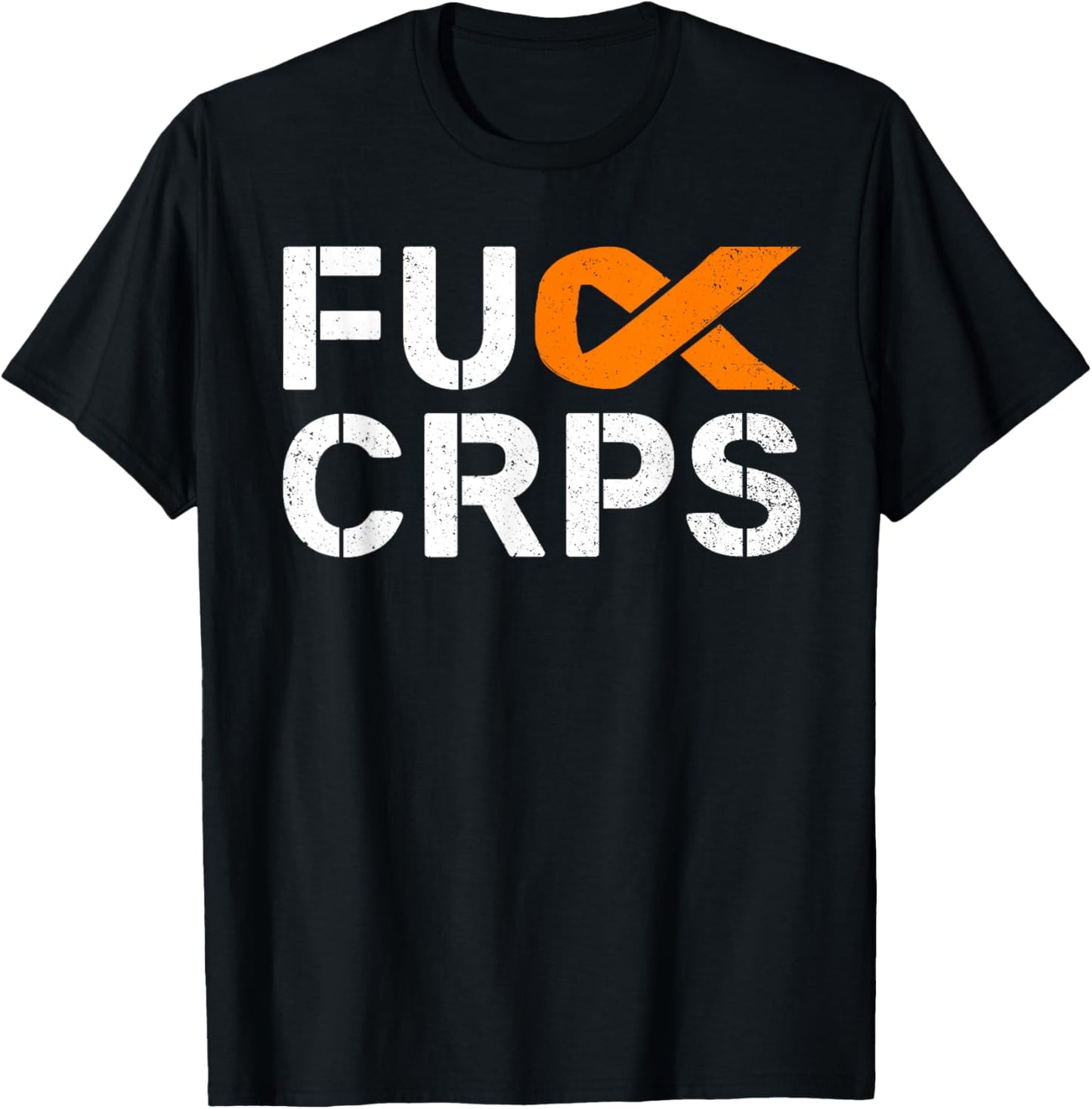 Fuck CRPS RSD Awareness Orange Ribbon Warrior Support T-Shirt - T-Shirt | Black
