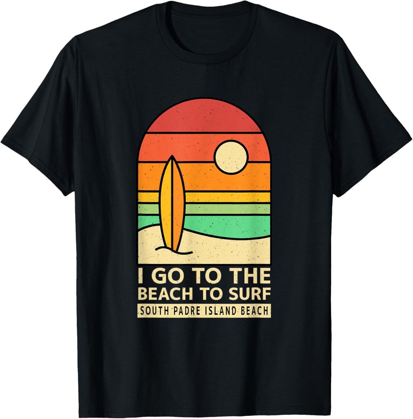 I Go to the Beach to Surf South Padre Island Beach Surfing Women T-Shirt - T-Shirt | Black