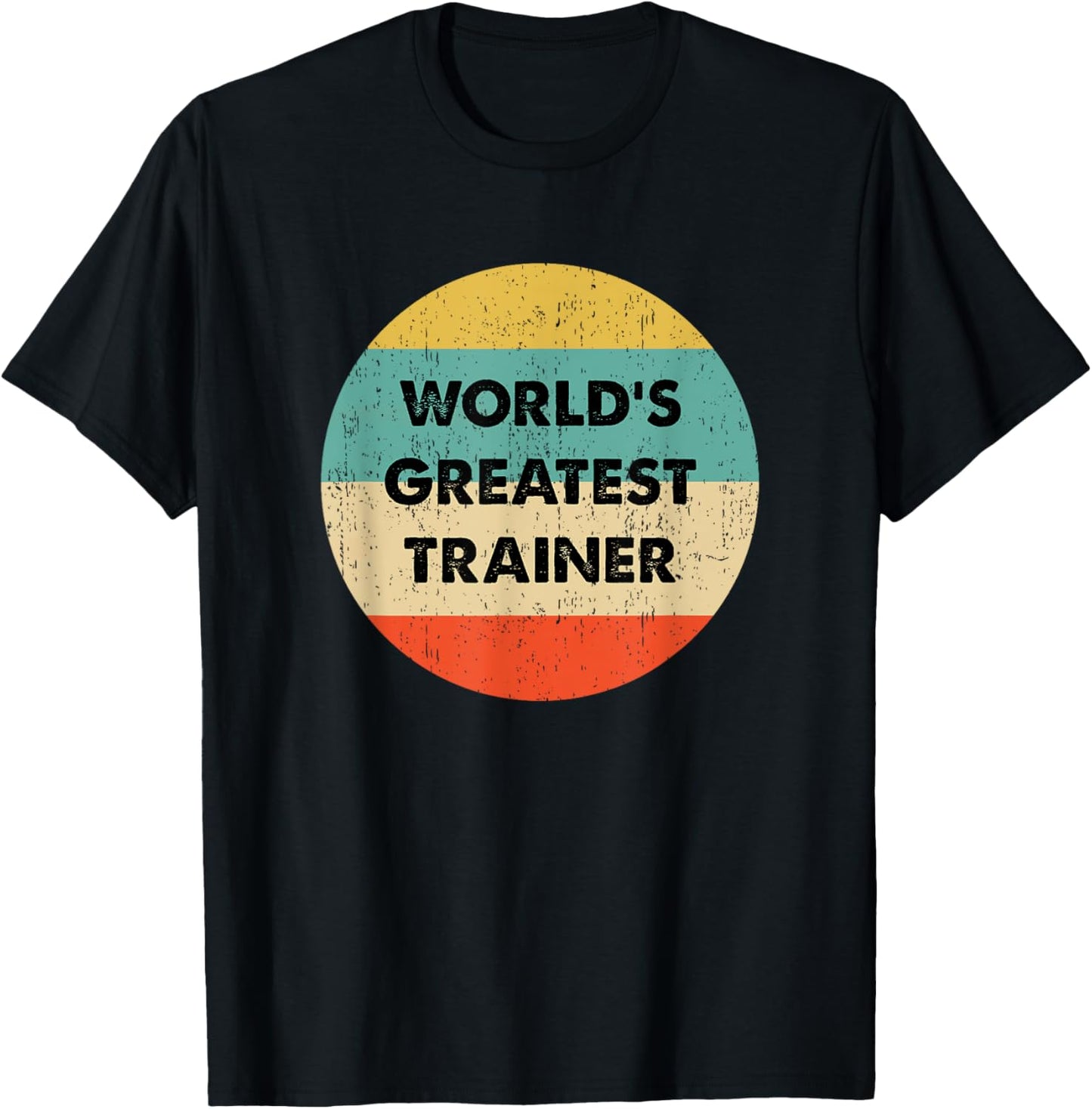 World's Greatest Trainer T-Shirt - T-Shirt | Black