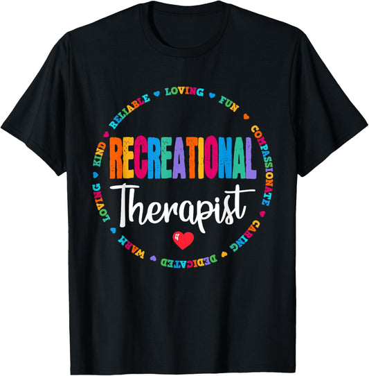 Recreational Therapist Recreation Therapy Therapeutic T-Shirt - T-Shirt | Black