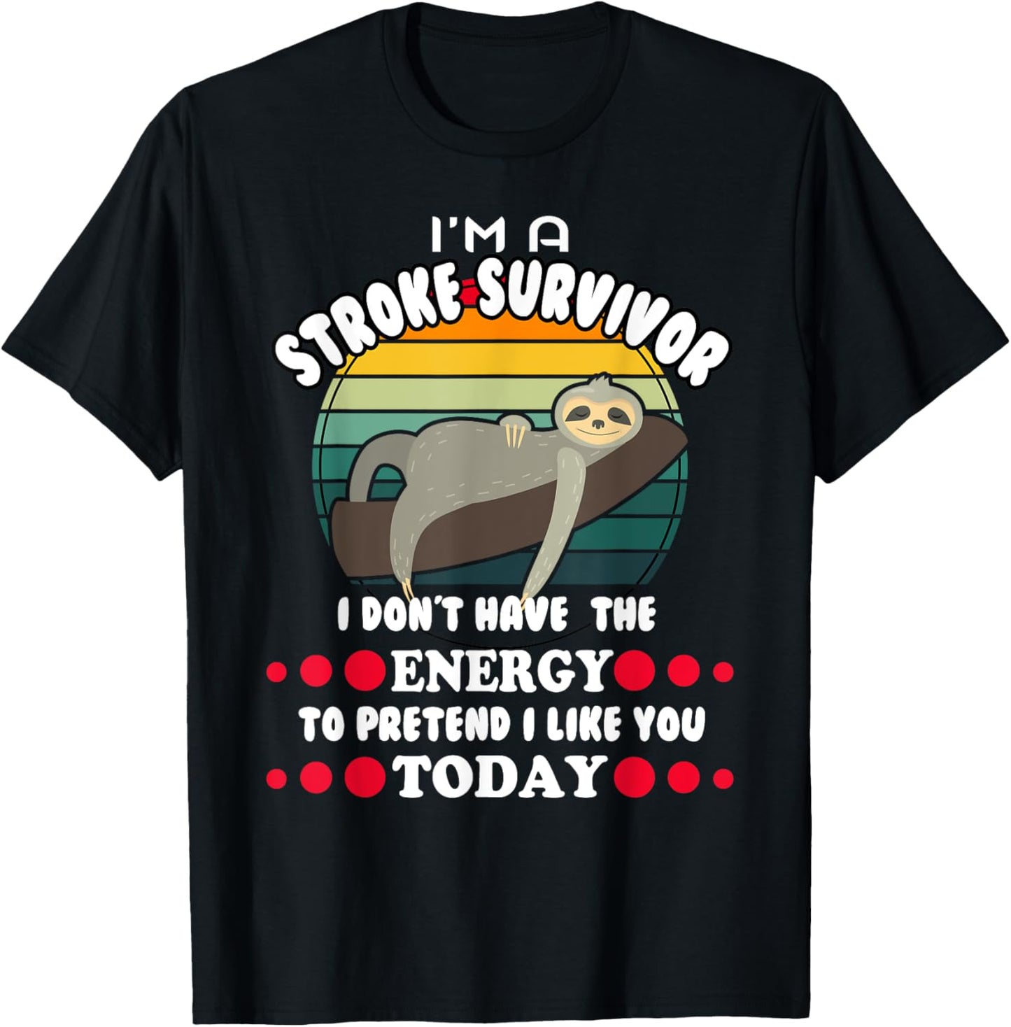 Funny Stroke Survivor T-Shirt - T-Shirt | Black