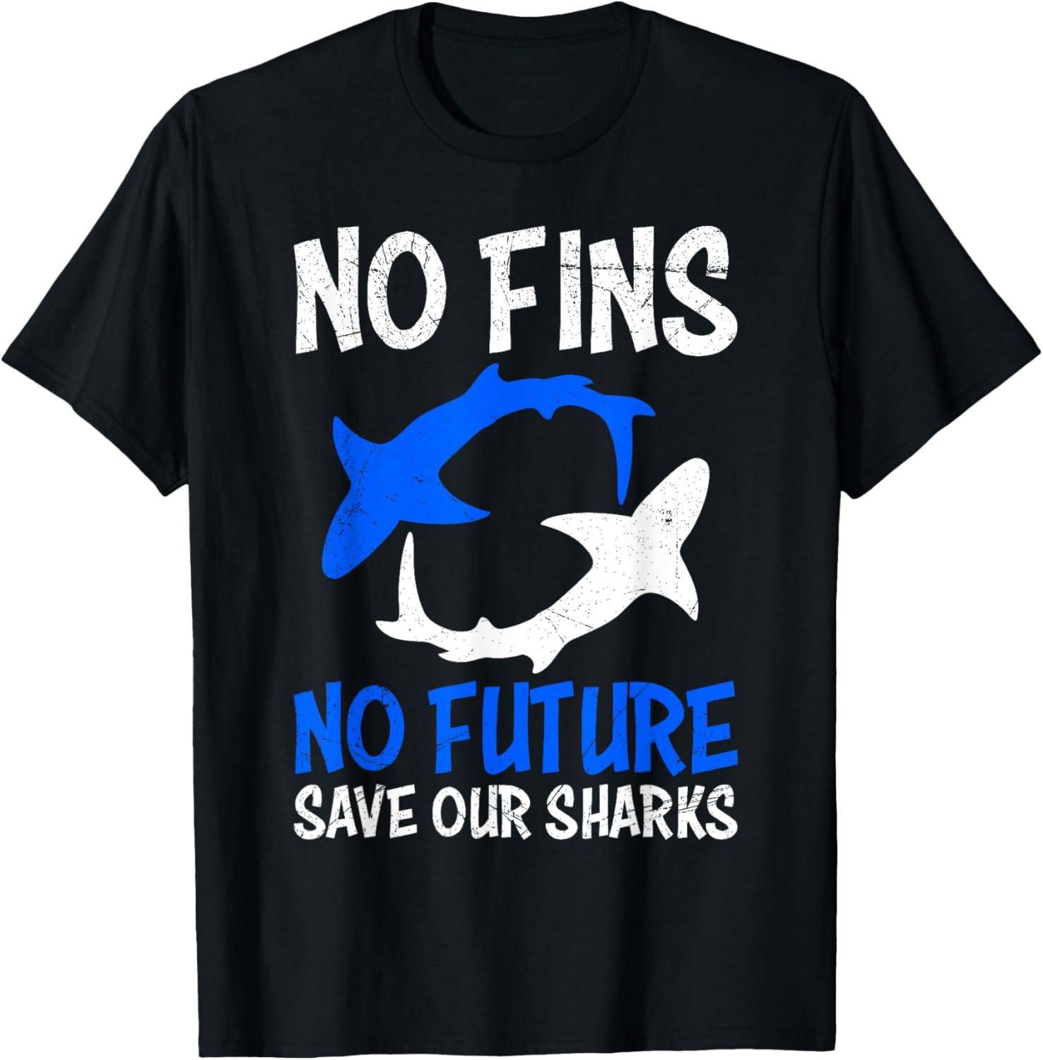 No Fins no Future Save our Sharks T-Shirt - T-Shirt | Black