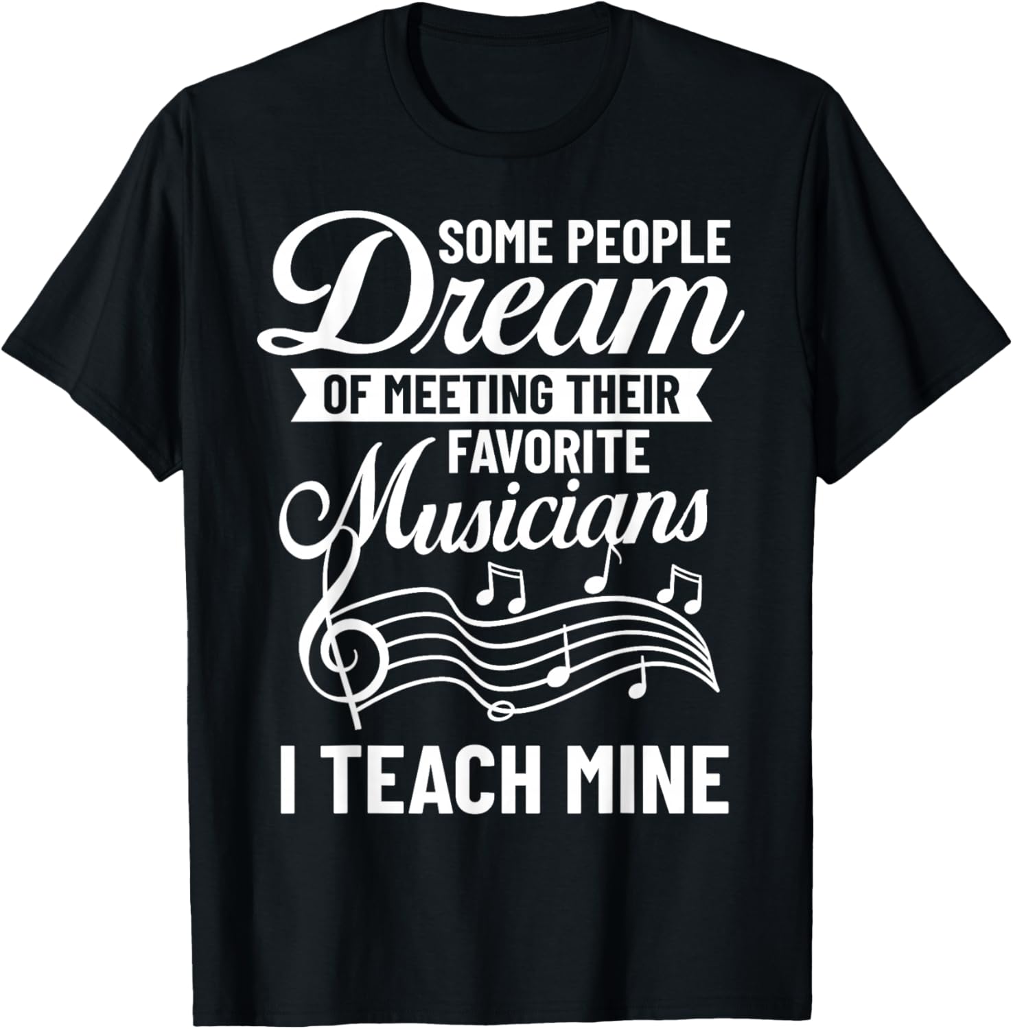 Music Teacher Quotes Lesson Musician Singer Appreciation T-Shirt - T-Shirt | Black