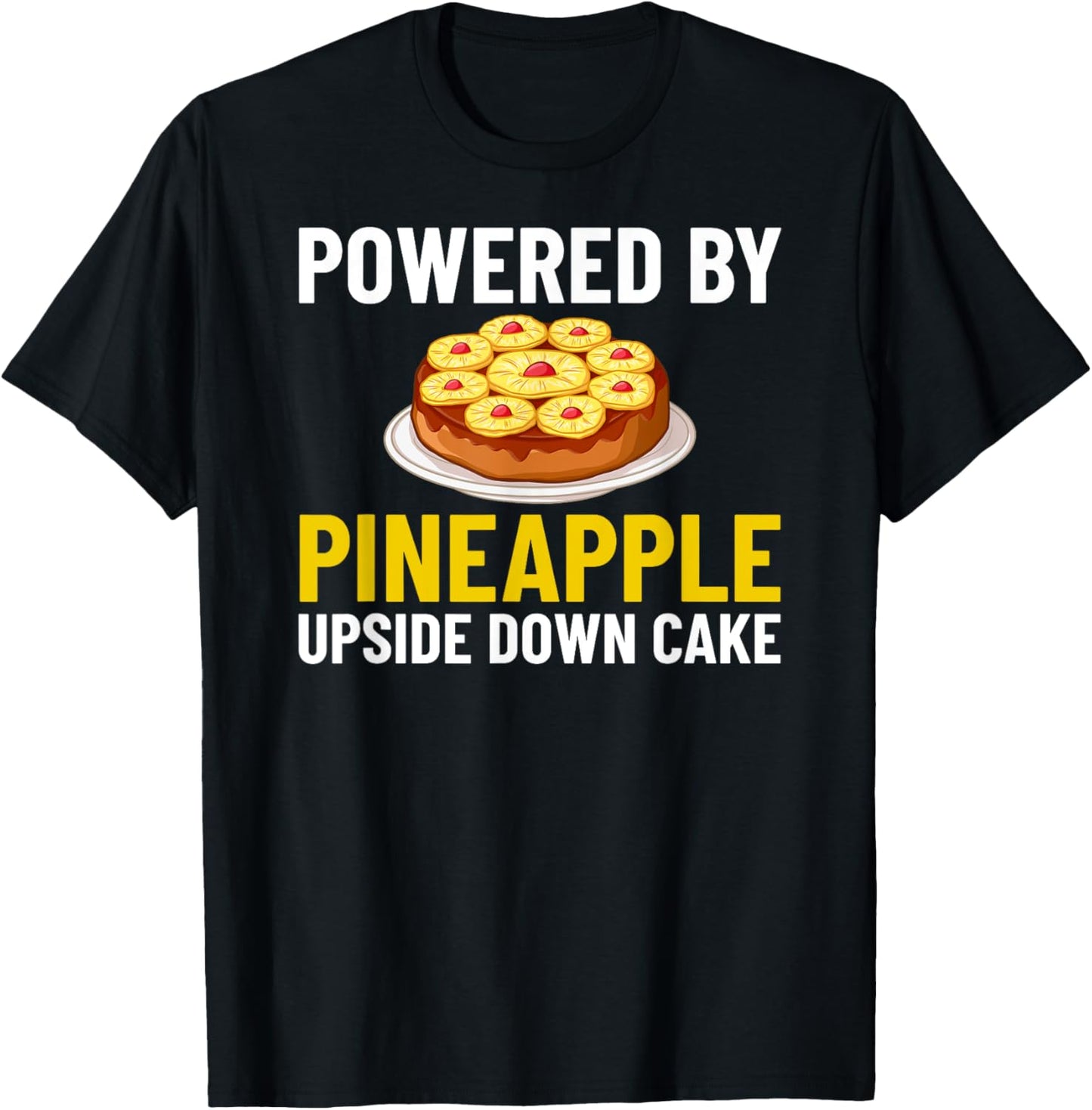Pineapple Upside Down Cake Recipe Mix Filling T-Shirt - T-Shirt | Black