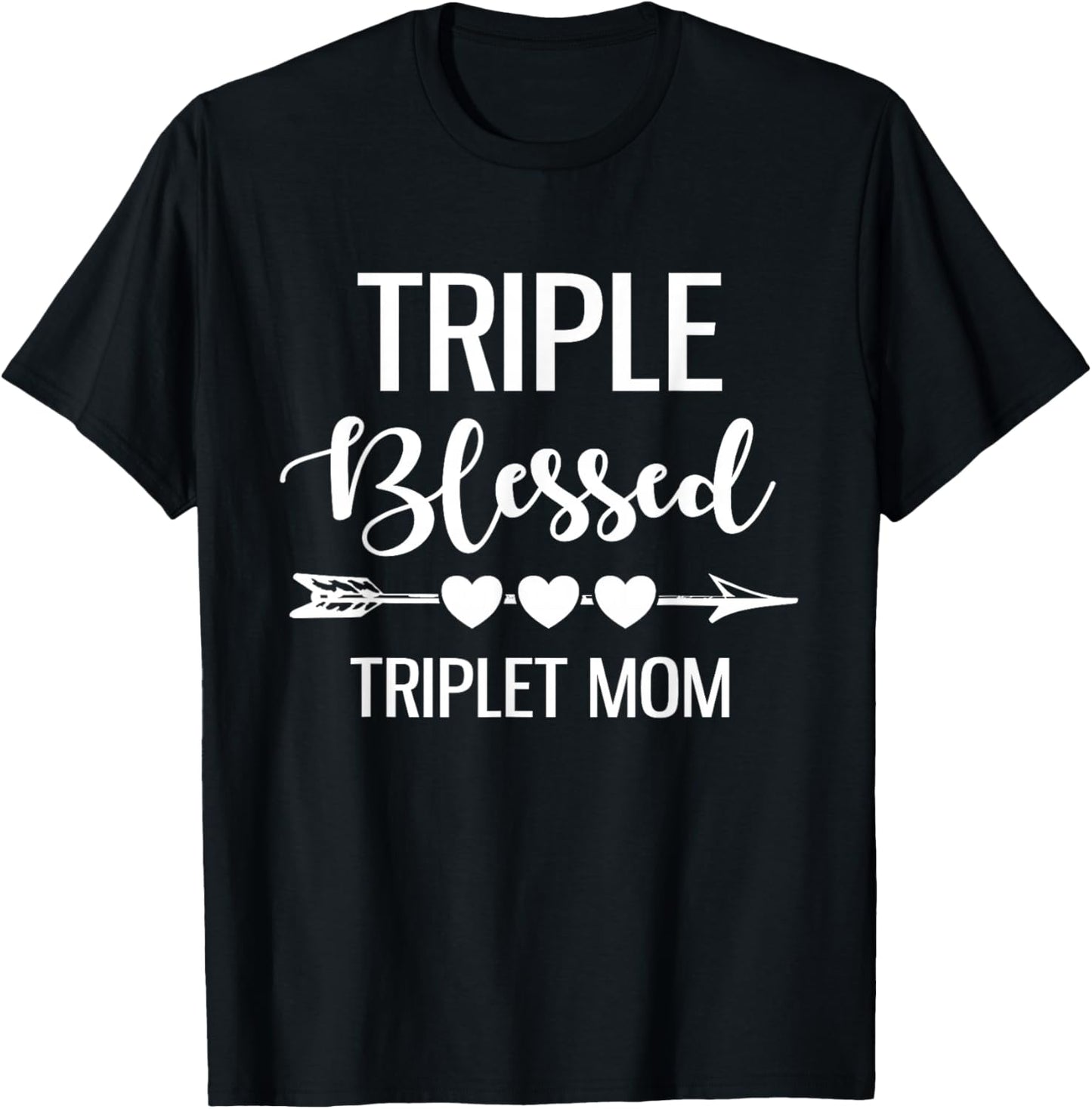 Triple Blessed Triplet Mom Funny Blessing Triplet Mom Mama T-Shirt - T-Shirt | Black