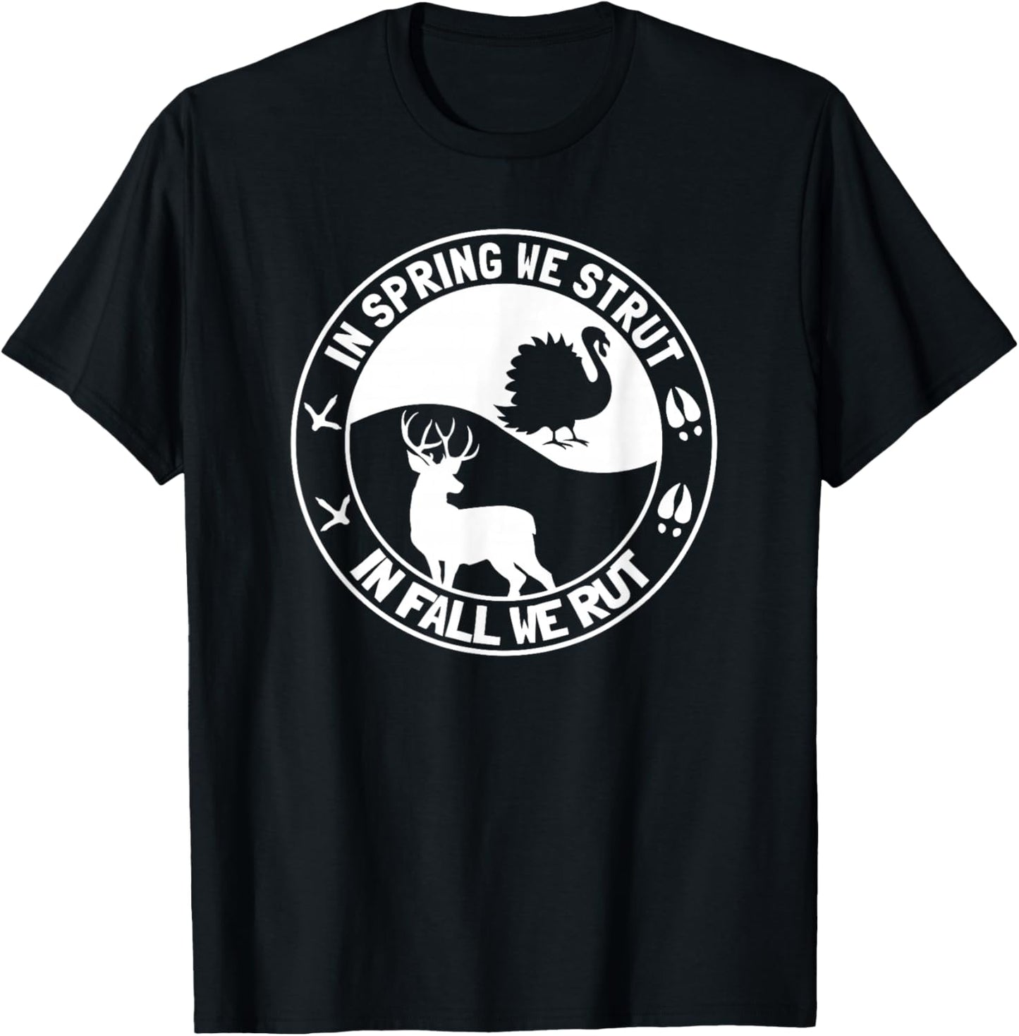 In Spring We Strut In Fall We Rut Turkey Deer Hunting Family T-Shirt - T-Shirt | Black