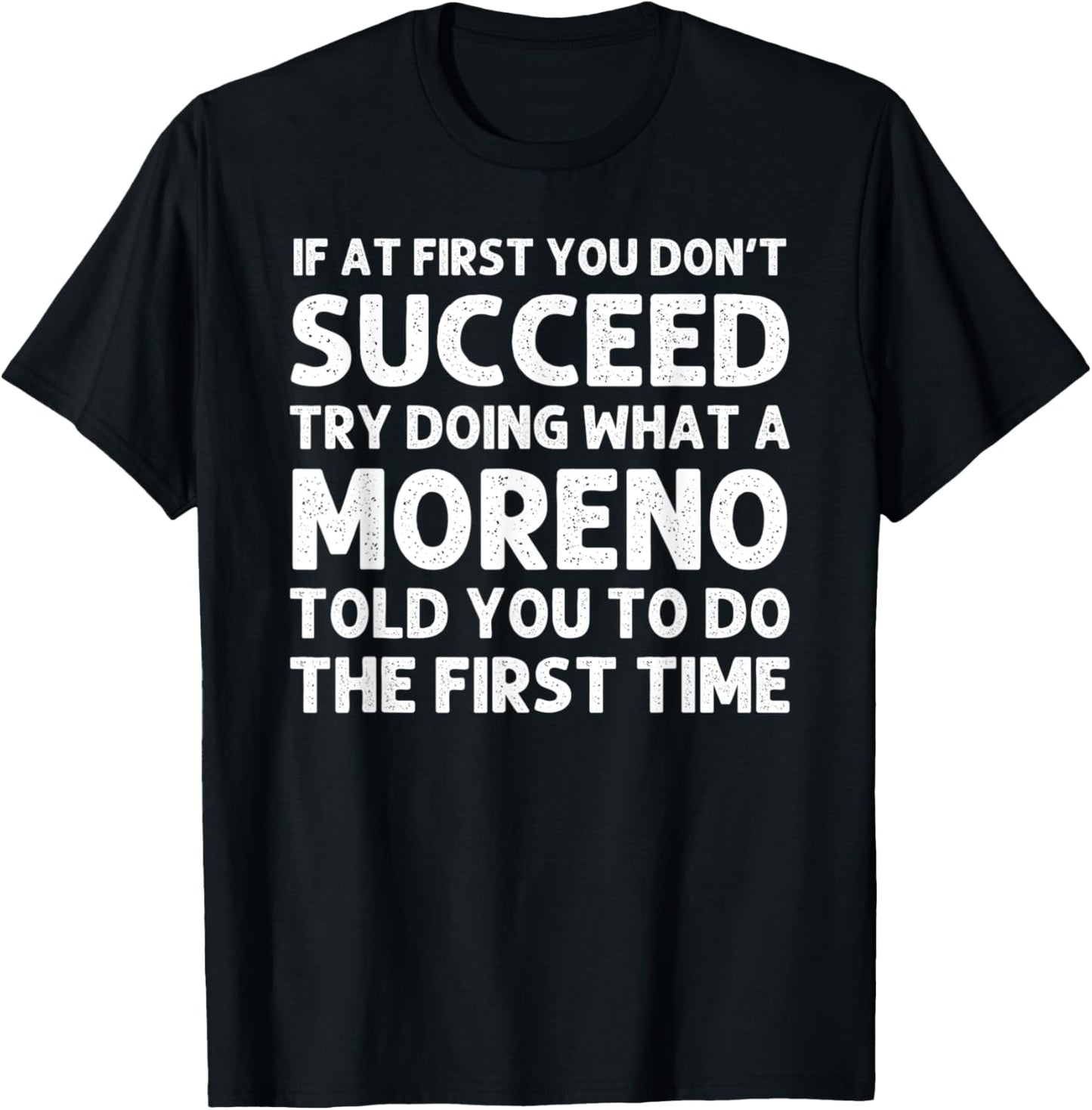 MORENO Funny Surname Family Tree Birthday Reunion Idea T-Shirt - T-Shirt | Black