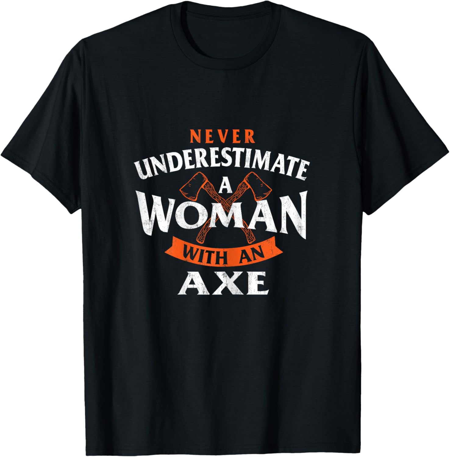 A Woman With An Axe - Axe Throwing Hatchet Lumberjack T-Shirt - T-Shirt | Black