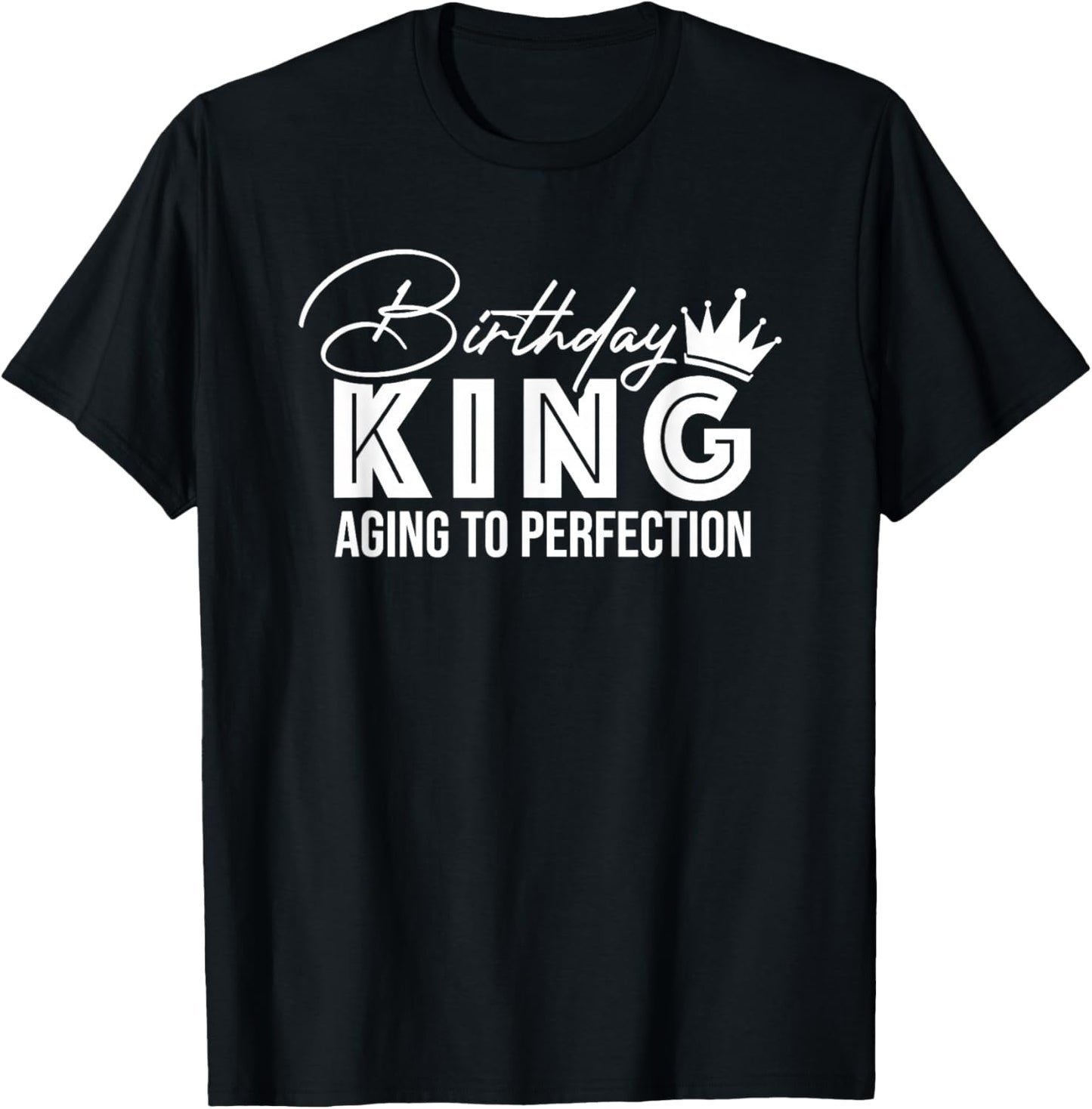 Wife of the Birthday King Aging To Perfection T-Shirt - T-Shirt | Black