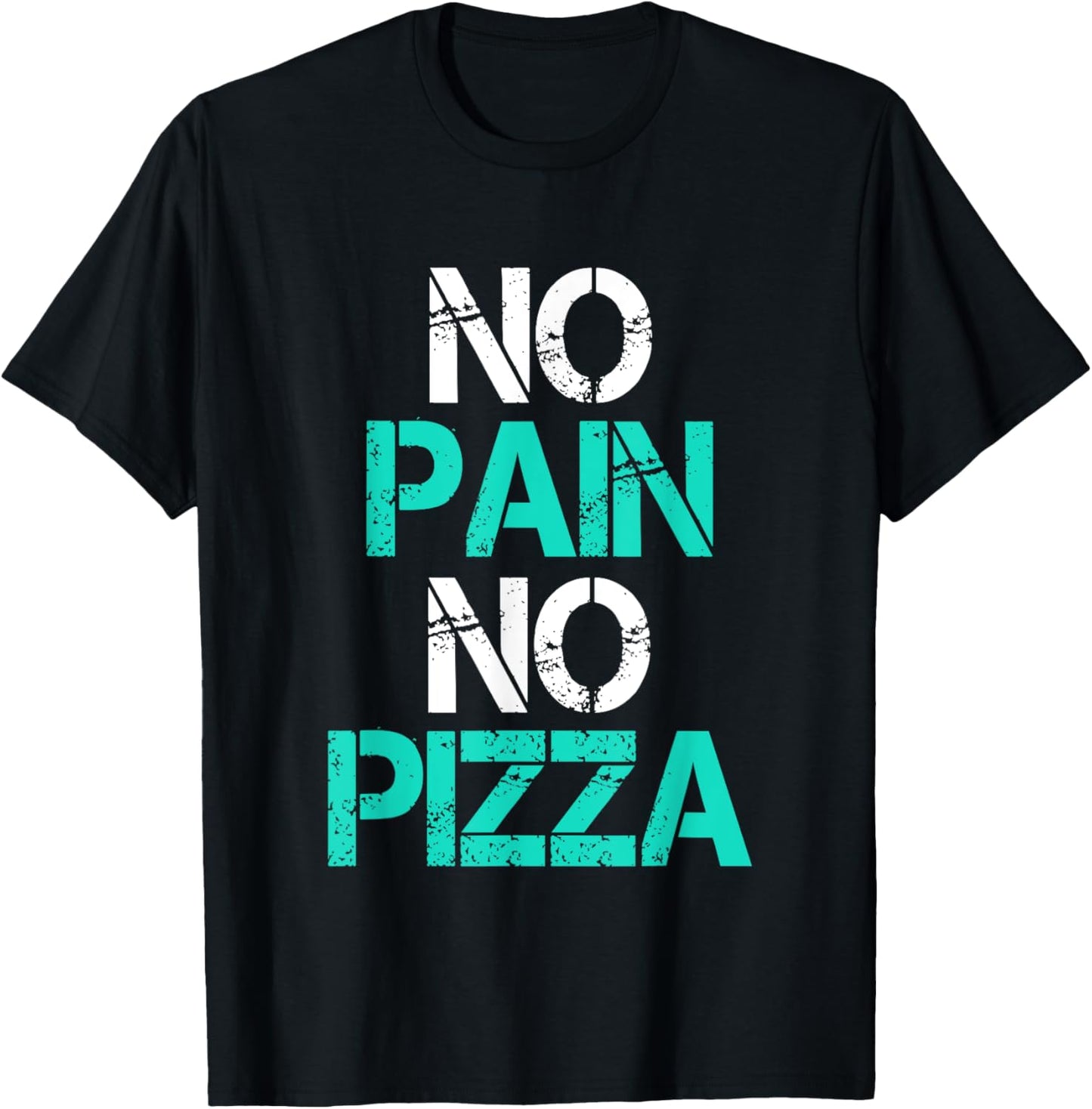 No Pain No Pizza Gym Workout Fitness Powerlifting T-Shirt - T-Shirt | Black