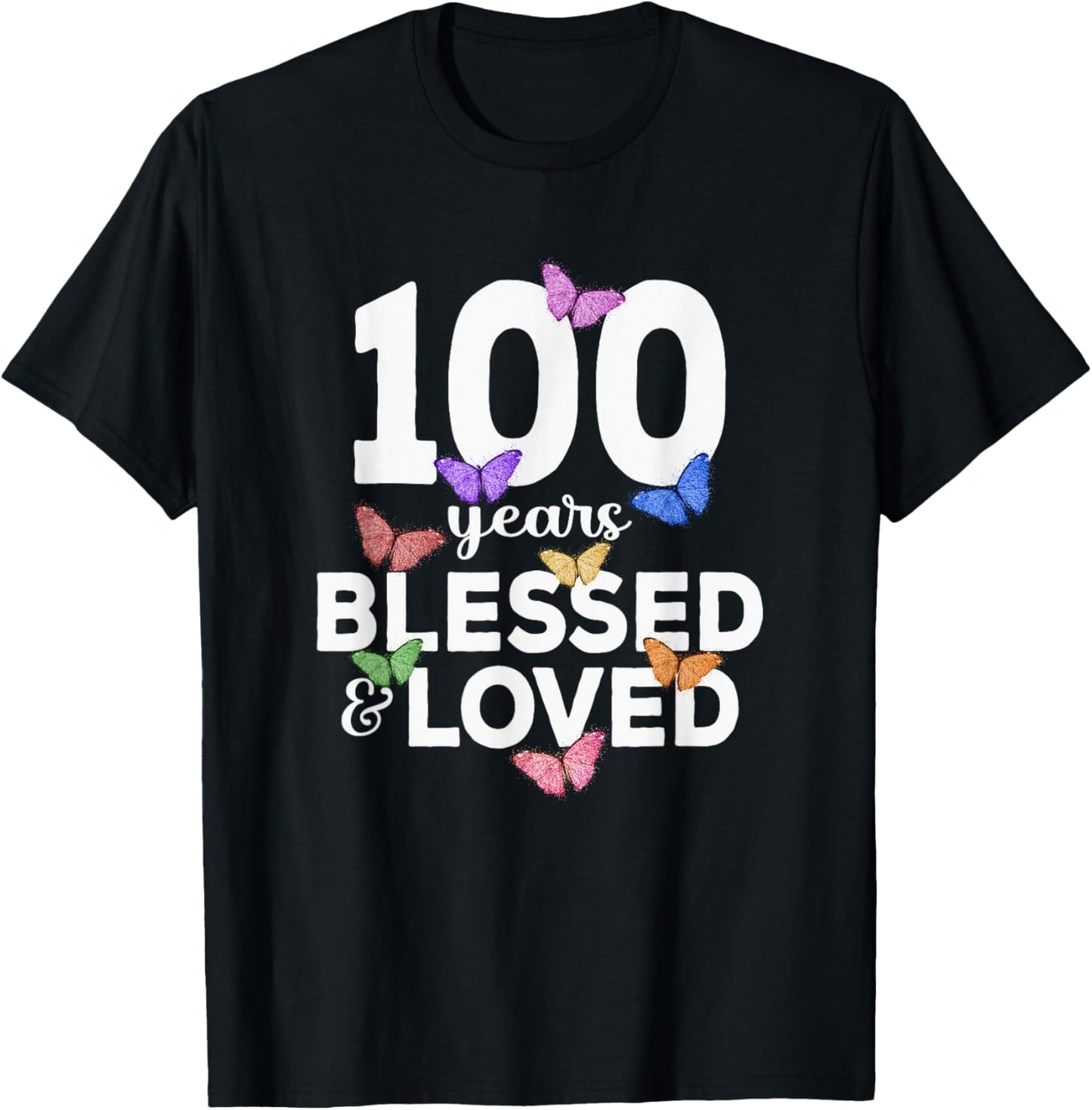 100 Years Blessed And Loved Butterfly 100th Birthday Women T-Shirt - T-Shirt | Black