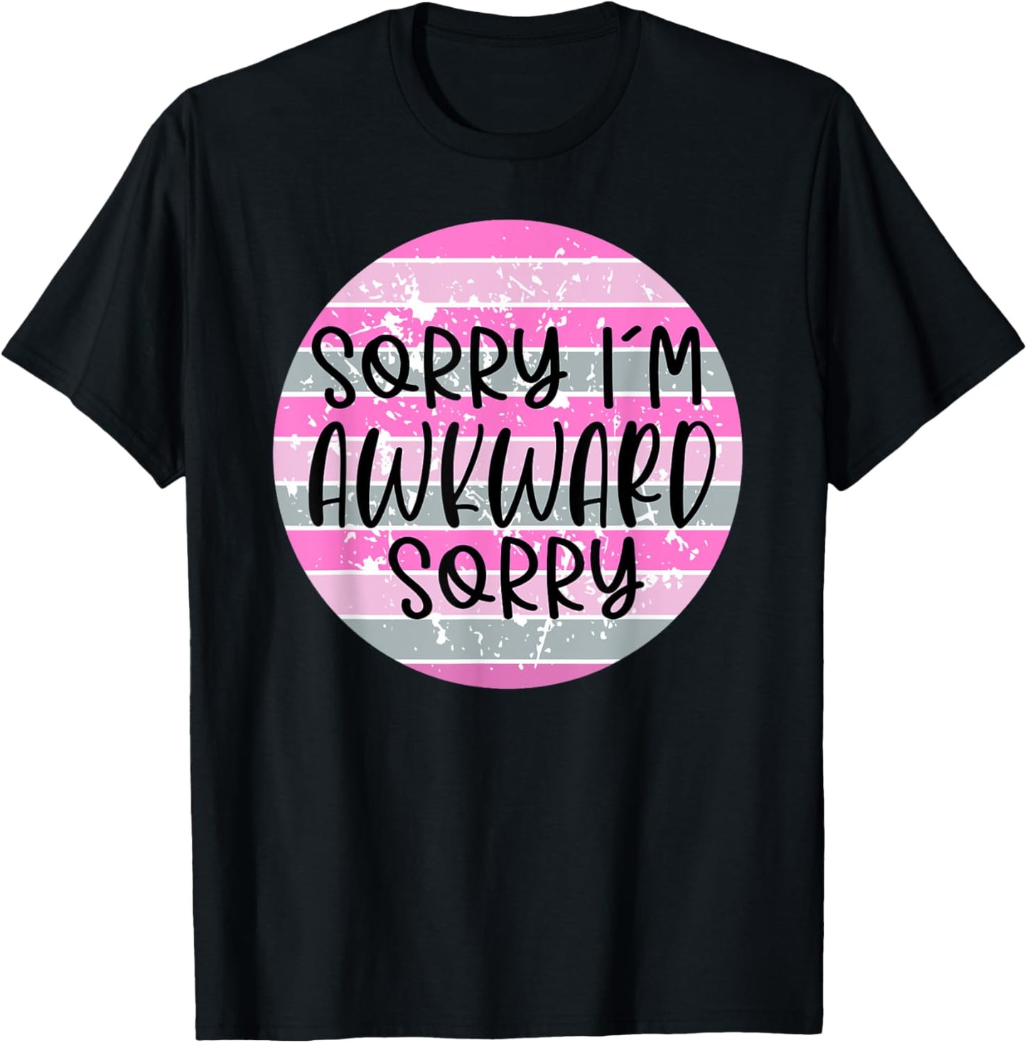 Sorry I'm Socially Awkward Funny Introvert T-Shirt - T-Shirt | Black
