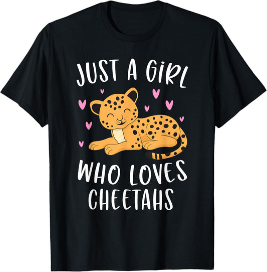 Cute Cheetah Shirt for Girls Just A Girl Who Loves Cheetahs T-Shirt - T-Shirt | Black