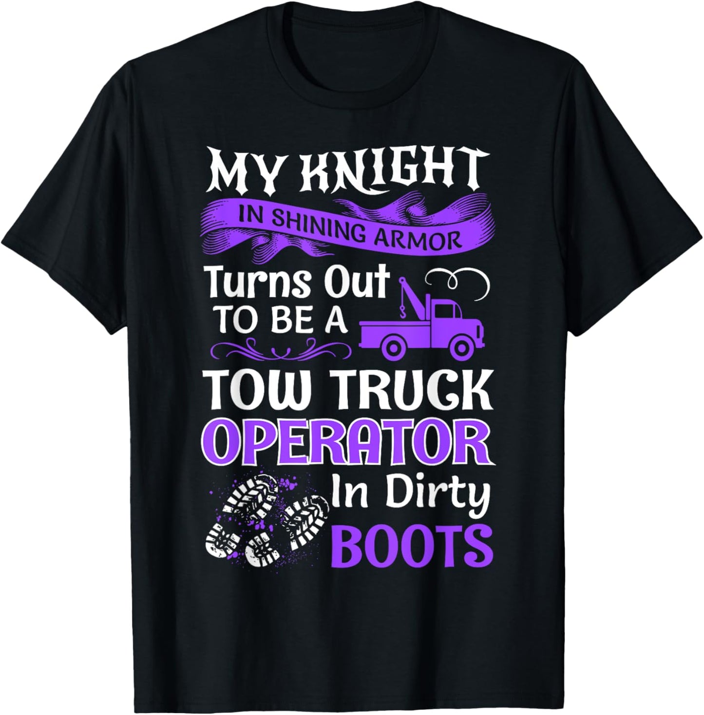 My Knight In Shining Wife Funny Tow Truck Driver Lady Women T-Shirt - T-Shirt | Black