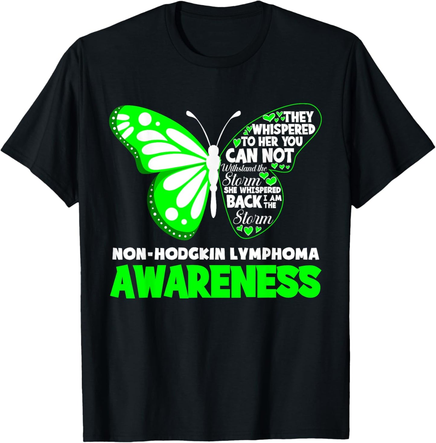 Butterfly I'm The Storm Non-Hodgkin Lymphoma Awareness T-Shirt - T-Shirt | Black