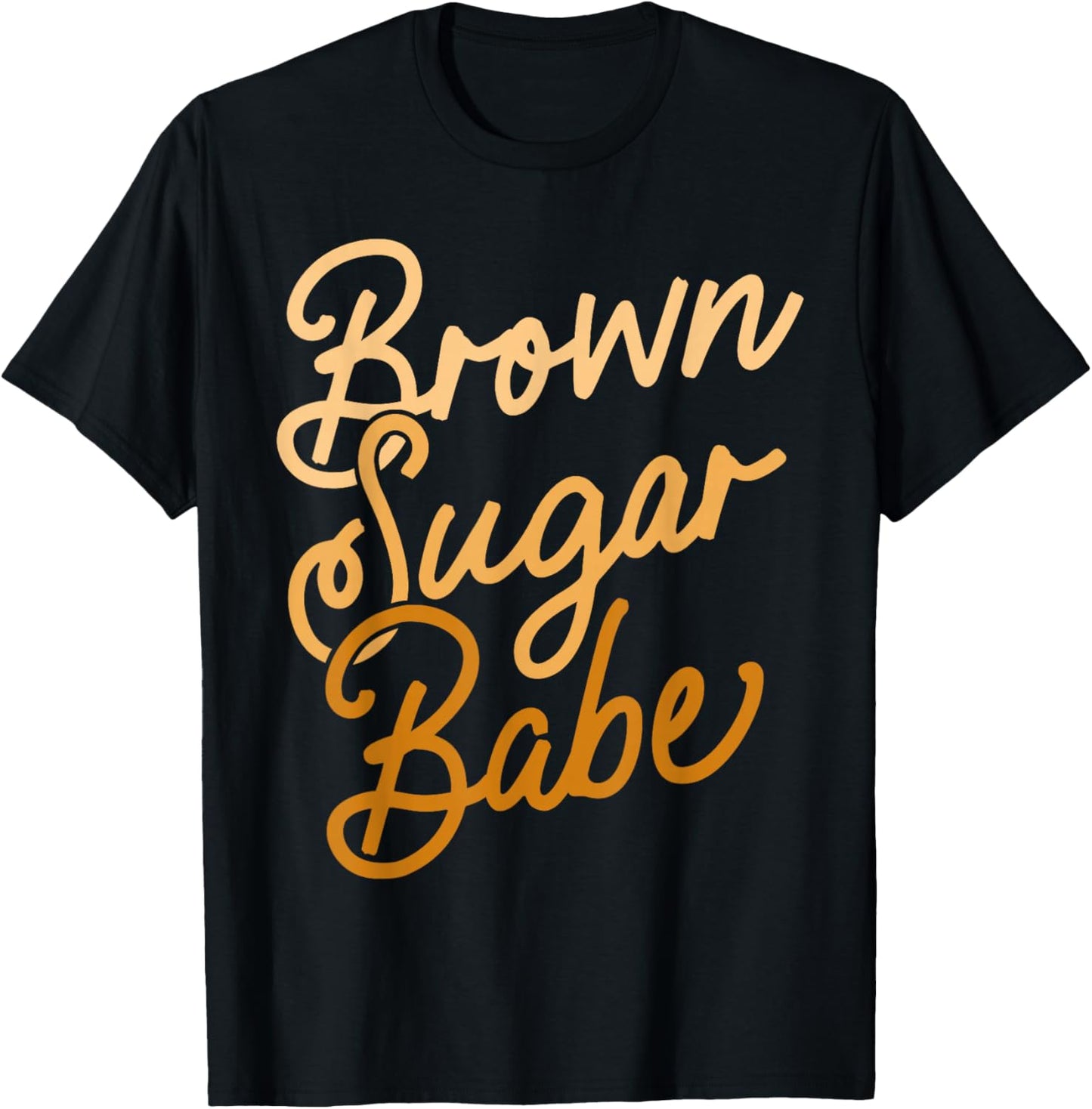 Brown Sugar Babe Shirt Proud Woman Black Melanin Pride T-Shirt - T-Shirt | Black