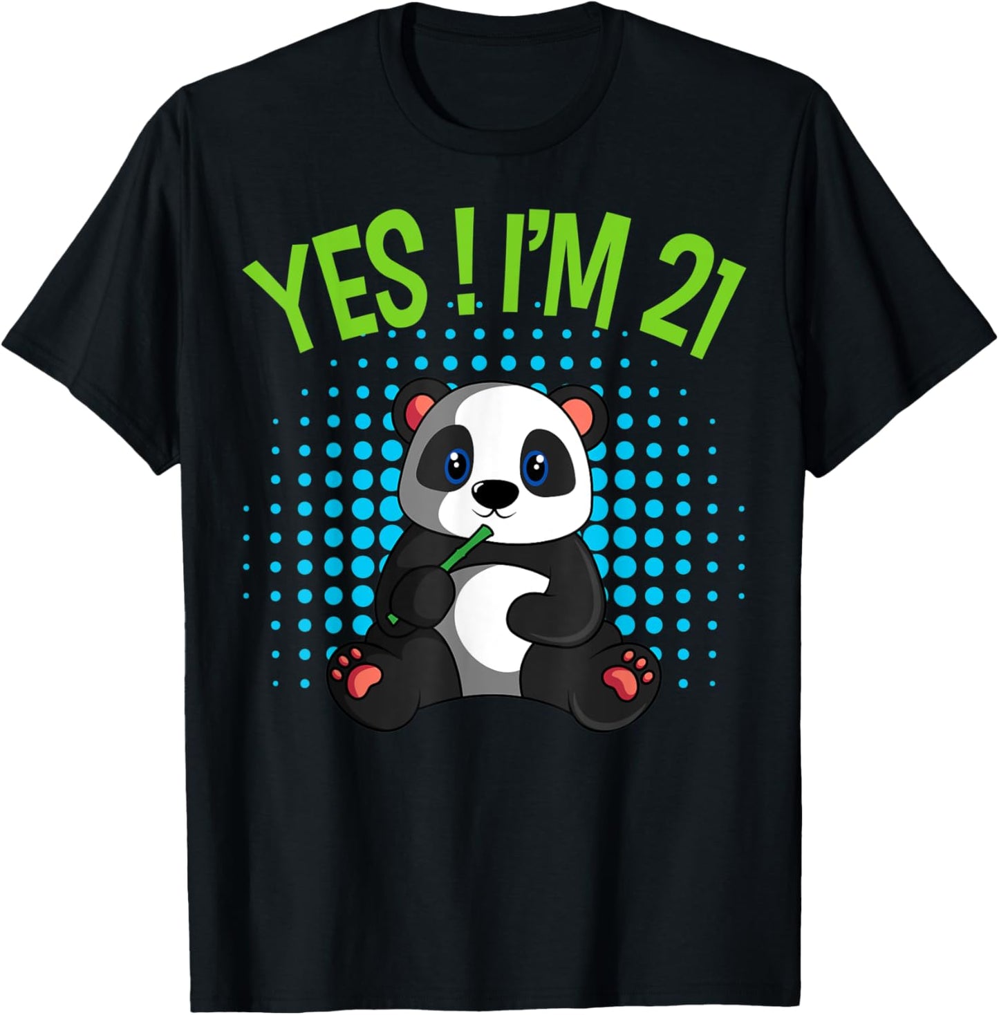 Yes! I'm 21 Birthday Panda Theme Bday Party Celebration T-Shirt - T-Shirt | Black