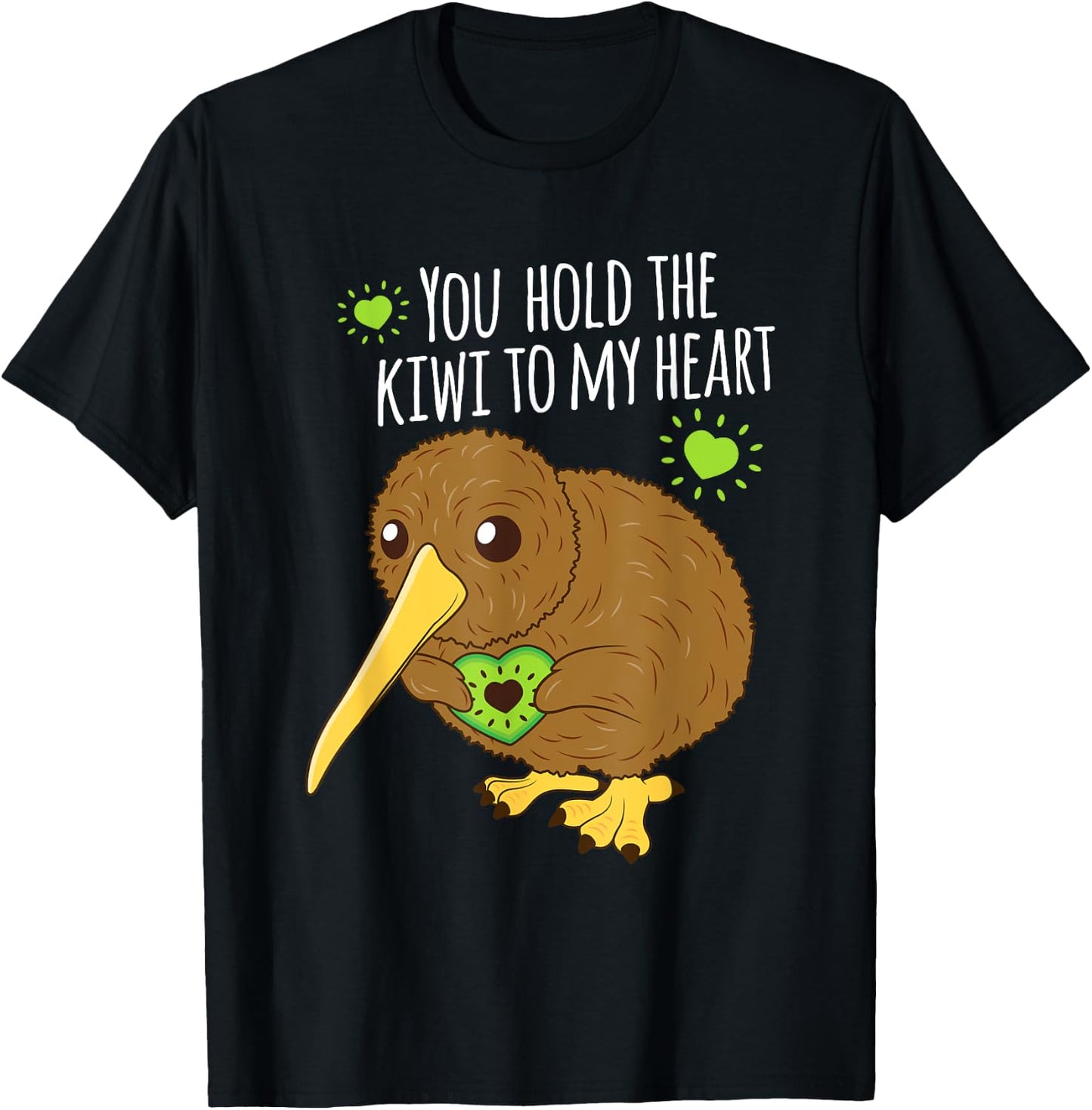You Hold The Kiwi To My Heart Funny Bird Fruit Lovers Outfit T-Shirt - T-Shirt | Black
