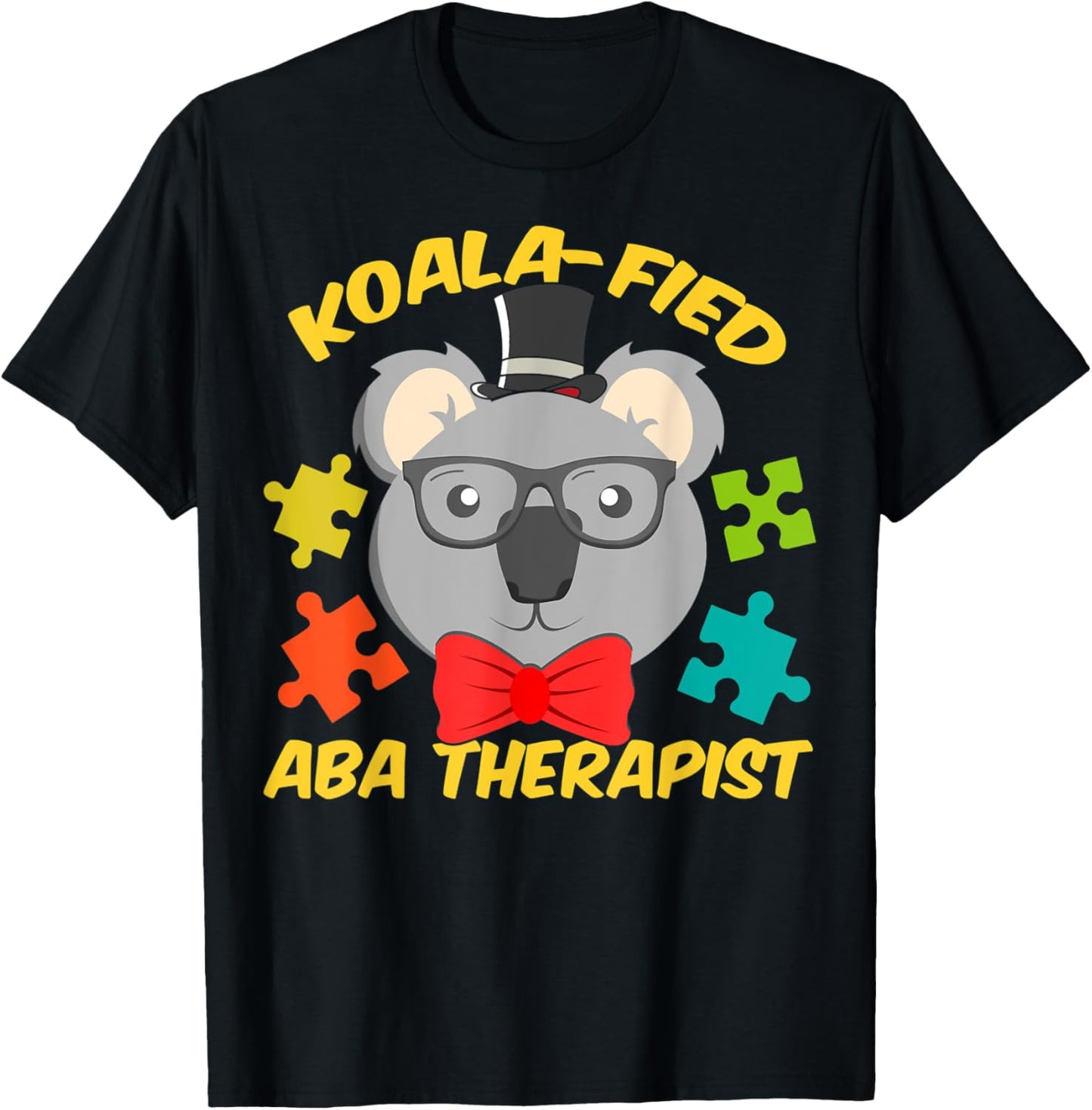 ABA Therapist Fun Koala-fied Autism Therapy T-Shirt - T-Shirt | Black