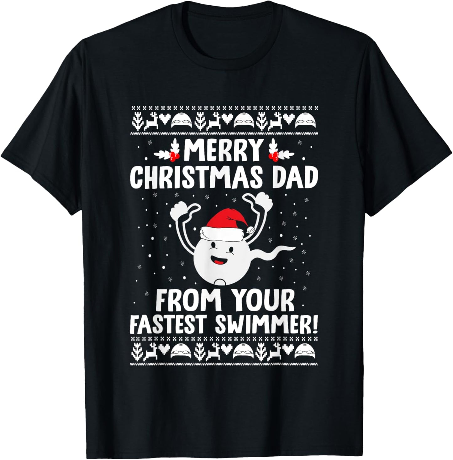Merry Christmas Dad From Your Fastest Swimmer Funny Xmas T-Shirt - T-Shirt | Black