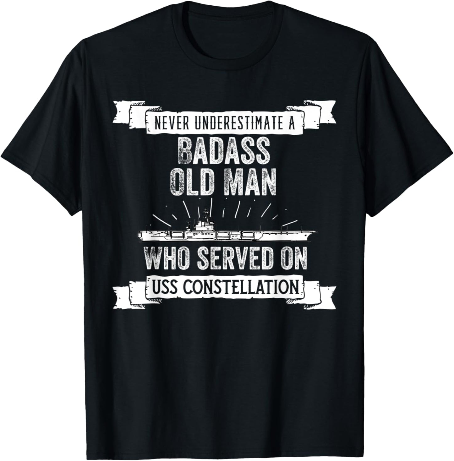 Never Underestimate USS Constellation CV-64 Aircraft Carrier T-Shirt - T-Shirt | Black