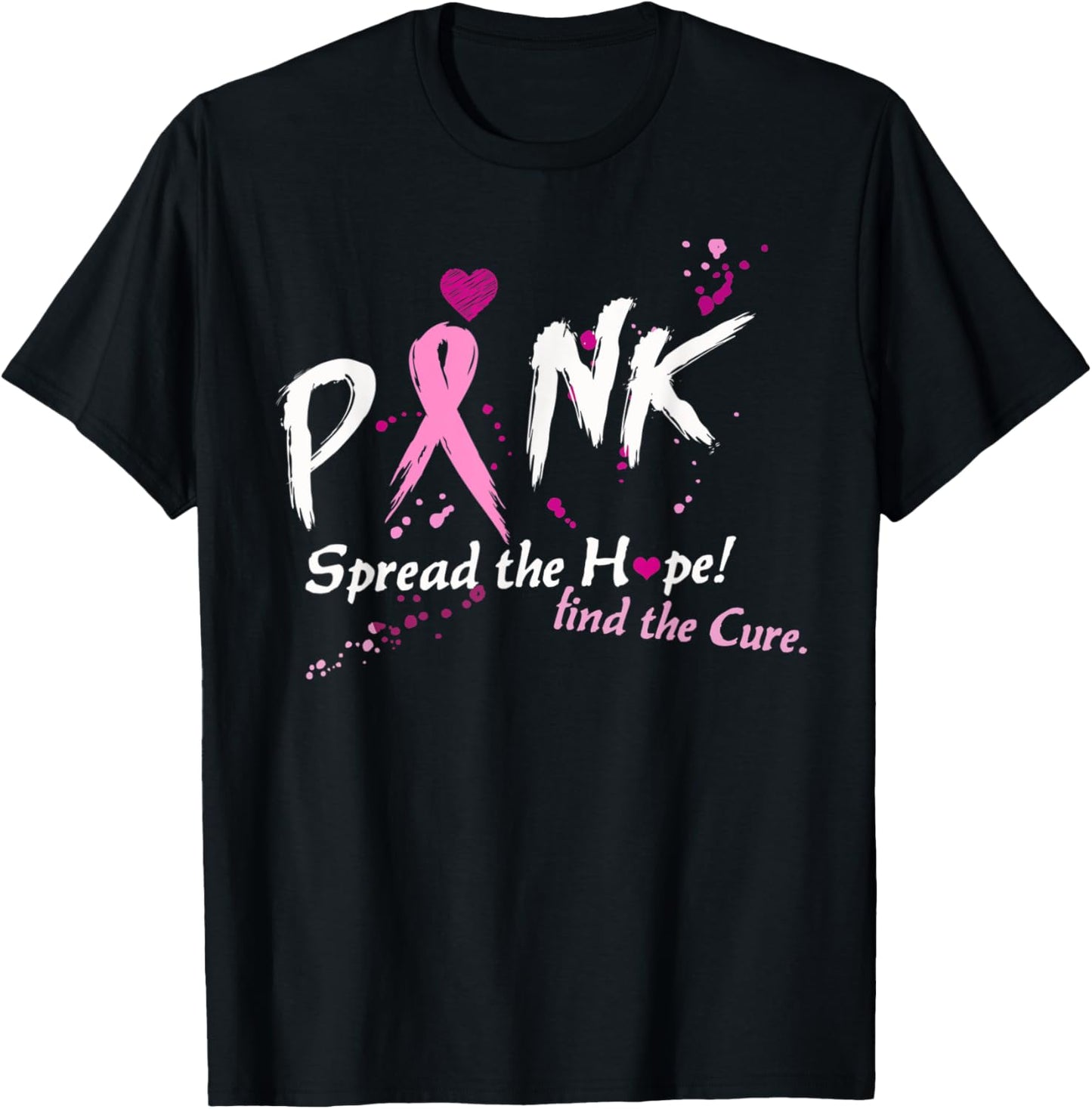 Pink Spread The Hope Find The Cure Breast Cancer Awareness T-Shirt - T-Shirt | Black