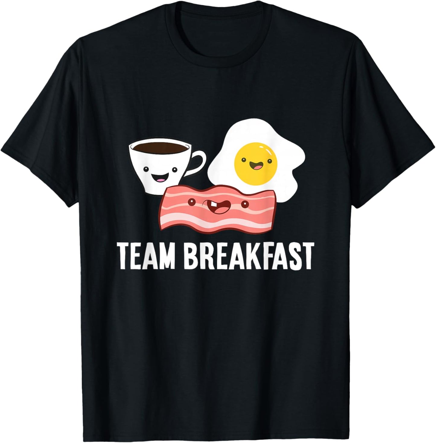 Team Breakfast Love Bacon Eggs And Coffee T-Shirt - T-Shirt | Black