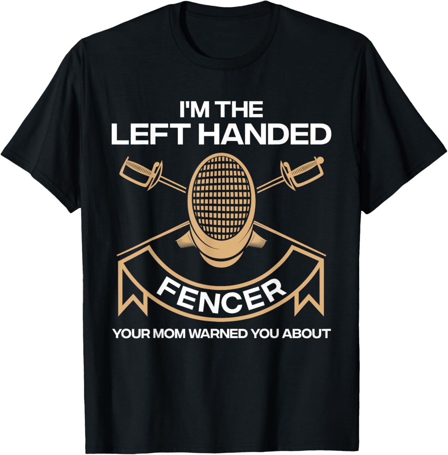 Best Fencing Gift Fencing Accessories & Stuff Kids to Adults Black Funny Fencing Design For Kids Men Women Left Handed Fencer T-Shirt - T-Shirt | Black
