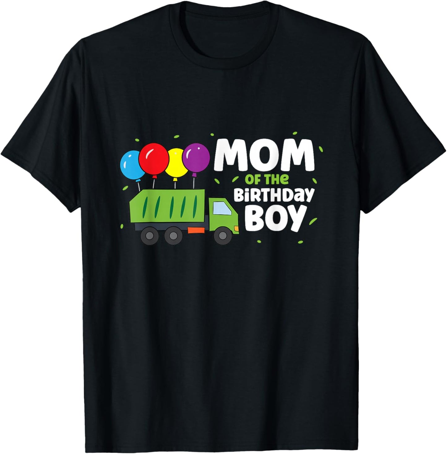 Mom Of The Birthday Boy Garbage Truck T-Shirt - T-Shirt | Black