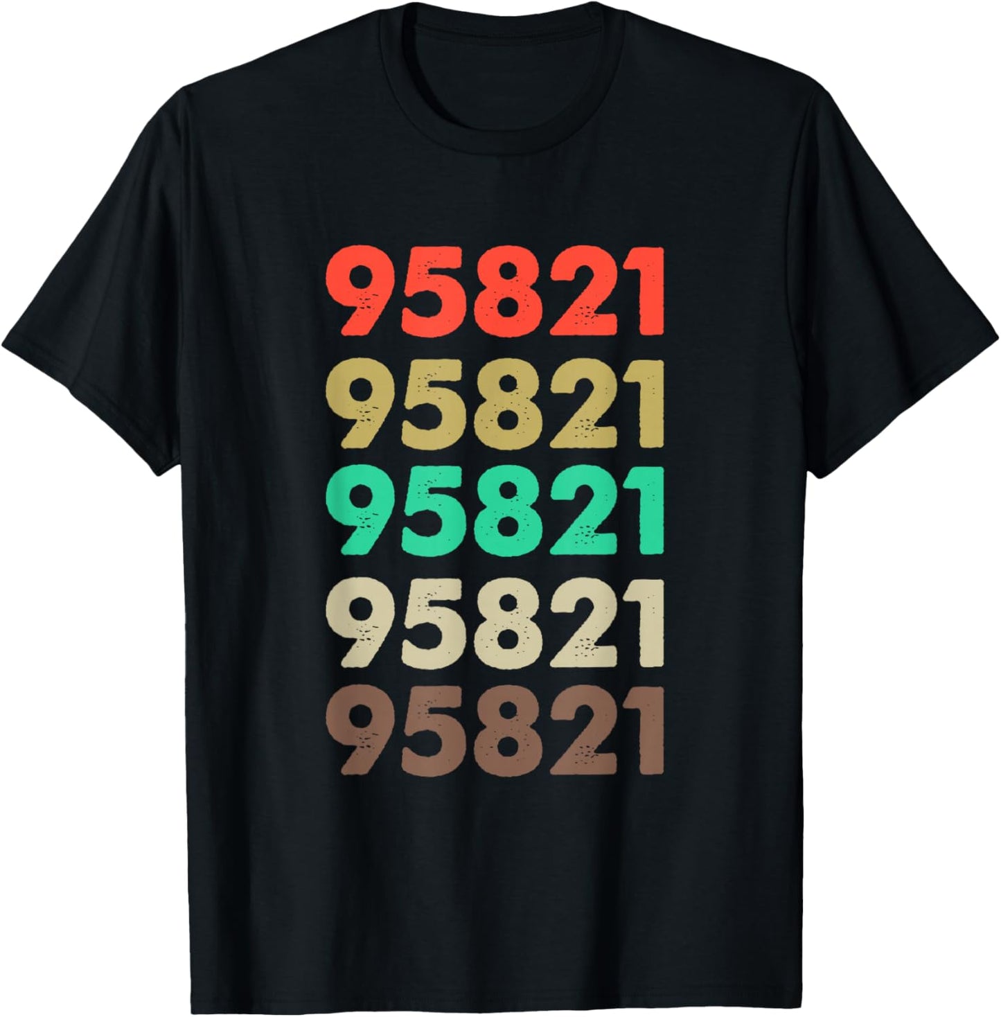 Shirt That Says 95821 Retro Zip code Zipcode Cali Sacramento T-Shirt - T-Shirt | Black