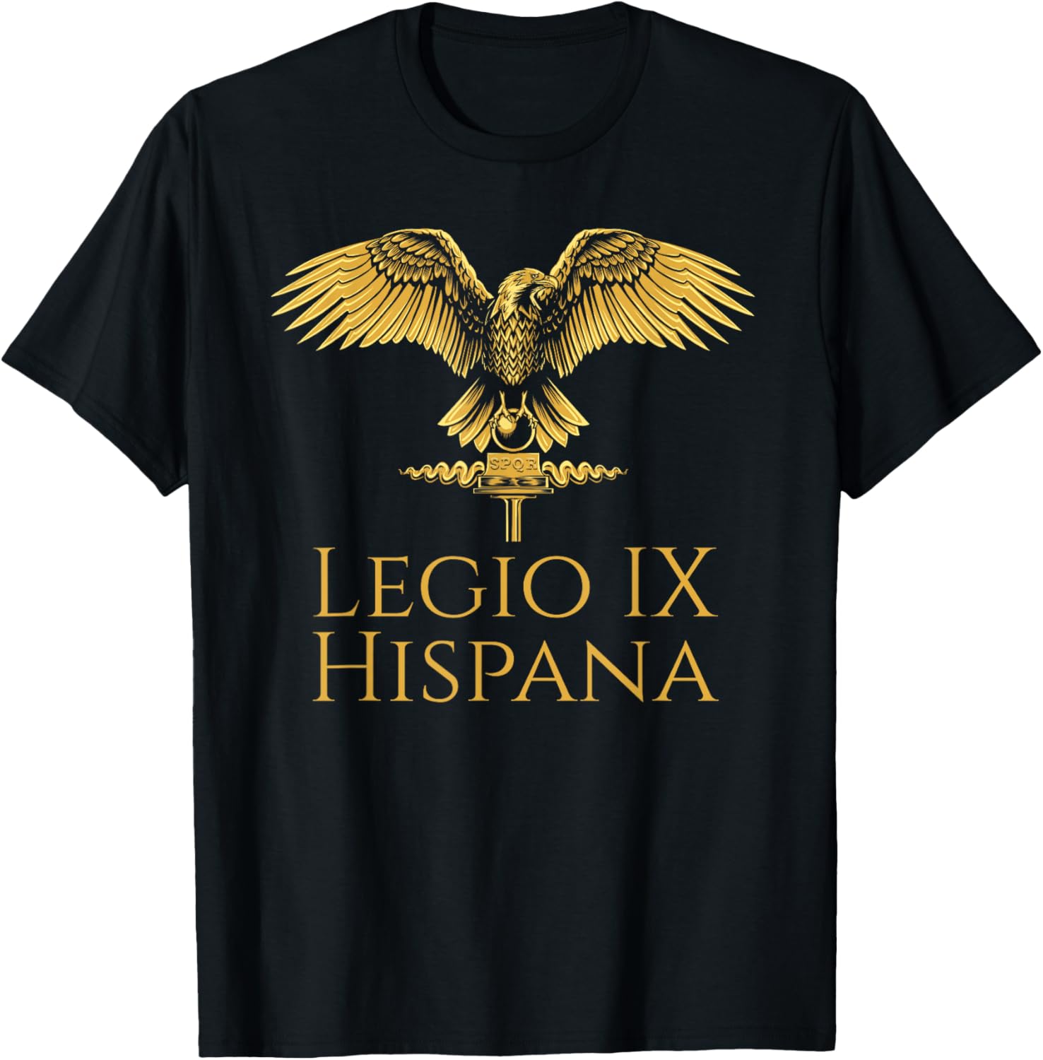Legio IX Hispana - Ancient Roman Legion - SPQR Aquila T-Shirt - T-Shirt | Black