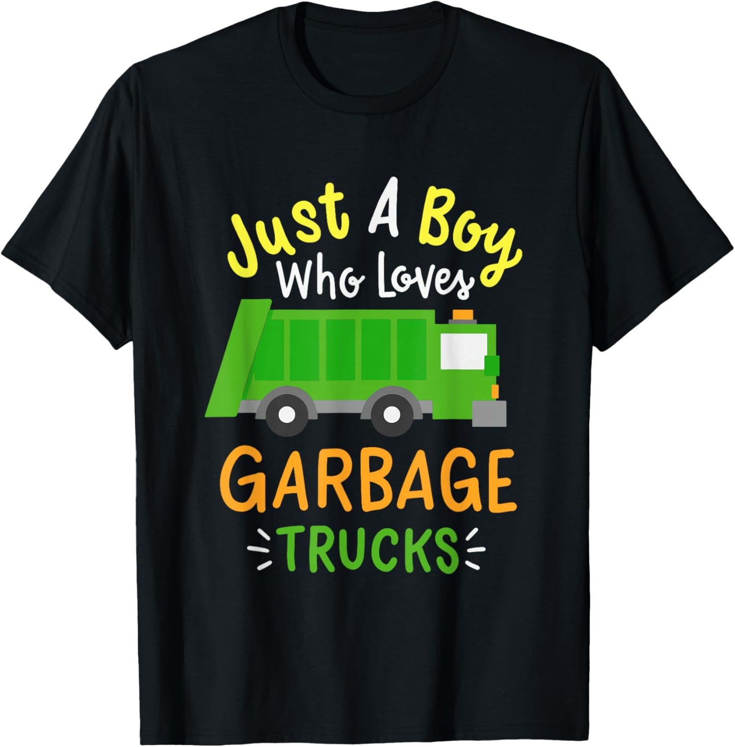 Just A Boy Who Loves Garbage Trucks T-Shirt - T-Shirt | Black