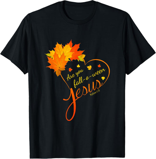 Are You Fall-o-ween Jesus Christian T-Shirt - T-Shirt | Black