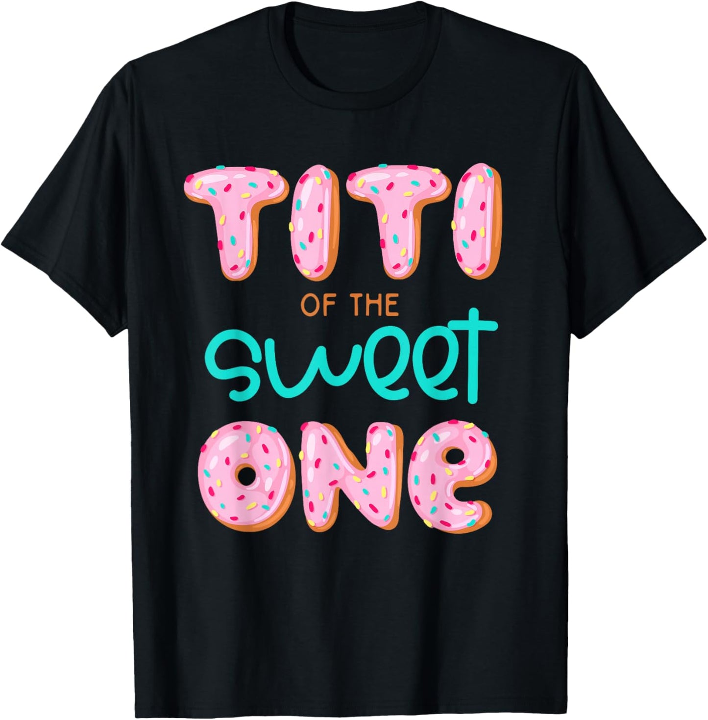 Titi of The Sweet One First Birthday Matching Family Donut T-Shirt - T-Shirt | Black