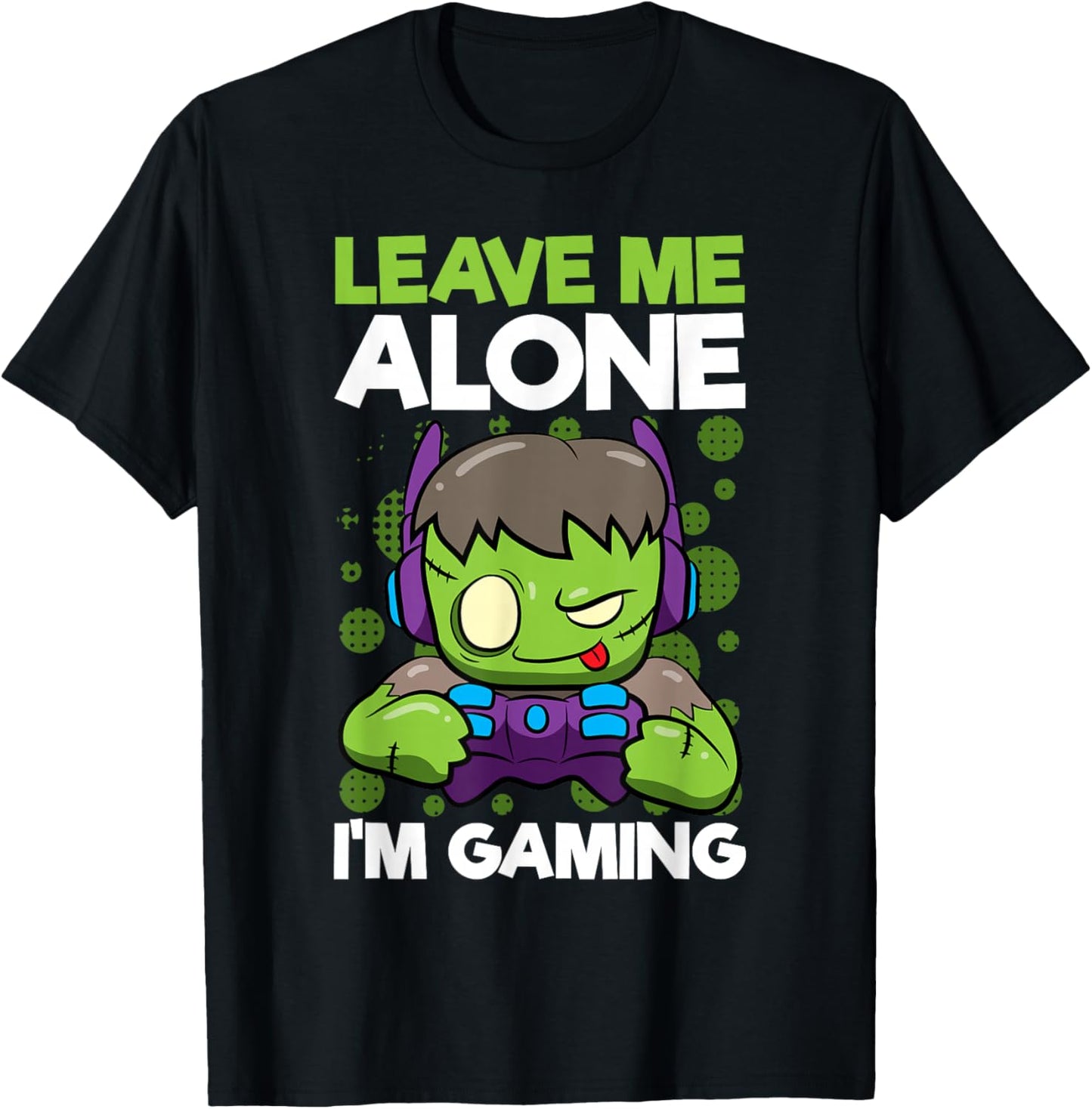 Funny Gamer Zombie Leave Me Alone I'm Gaming Quote T-Shirt - T-Shirt | Black