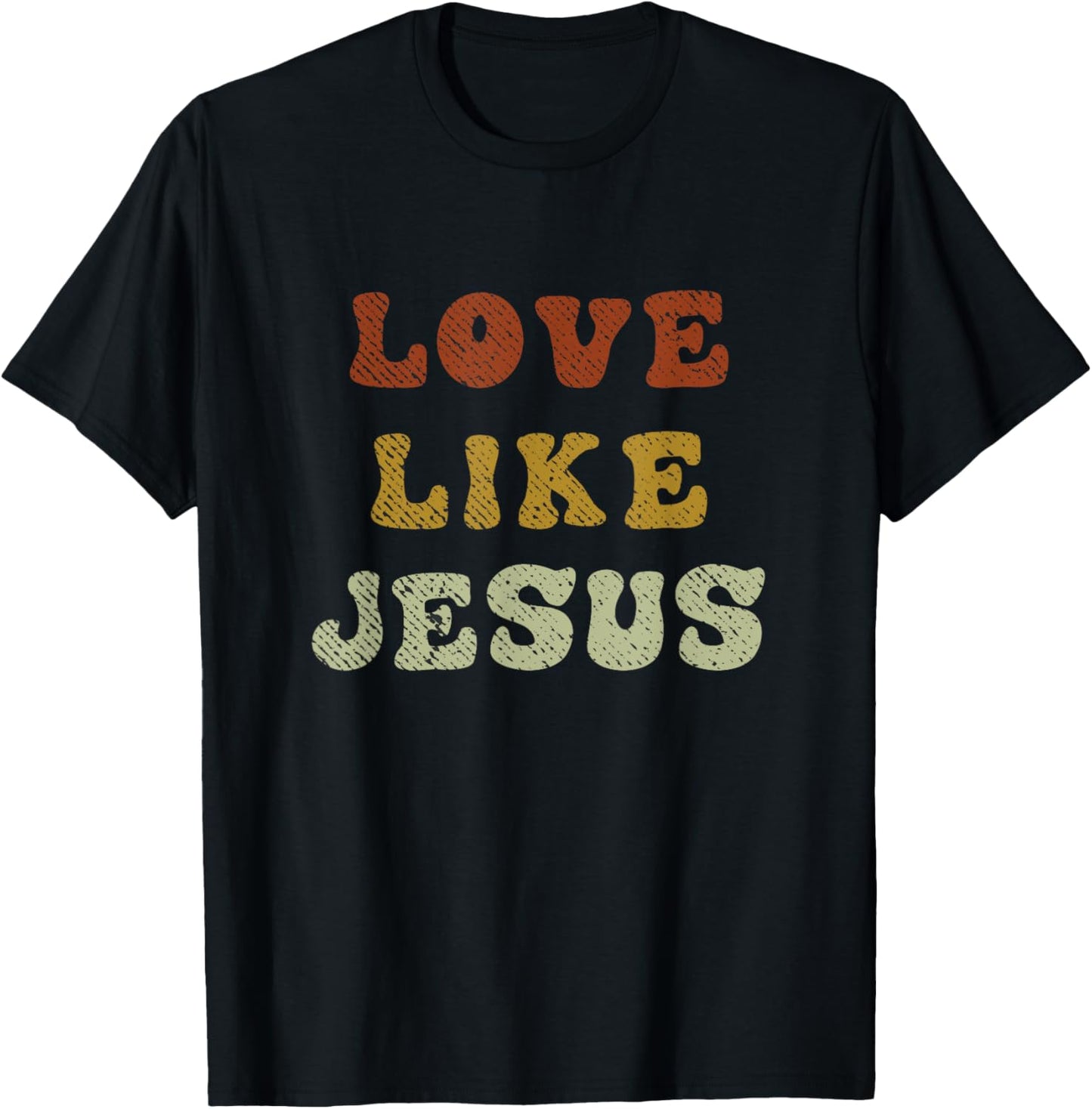 Love Like Jesus Christian Empathy T-Shirt - T-Shirt | Black