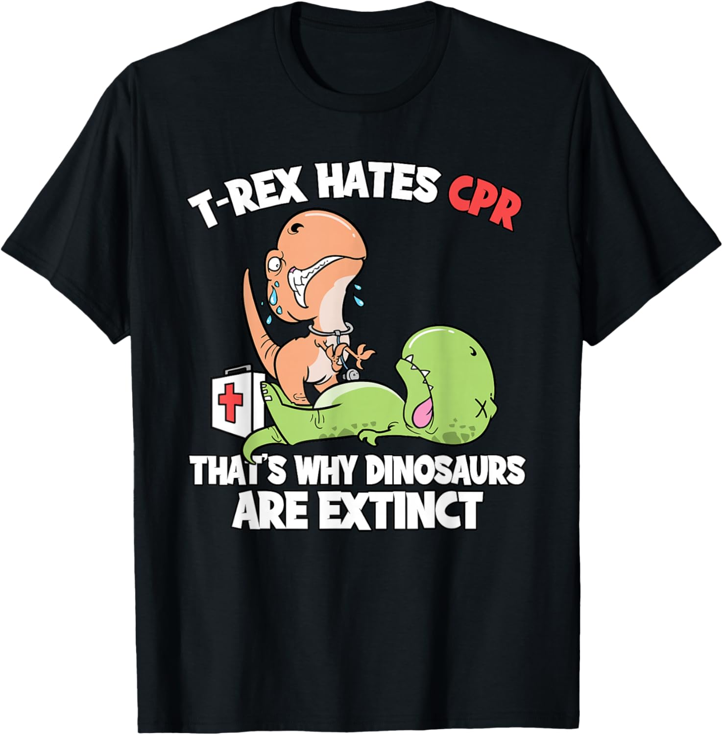 T-Rex Doctor Gifts T-Rex Hates CPR Dinosaur Nurse -Adults Black Short Sleeve Small T-Shirt - T-Shirt | Black