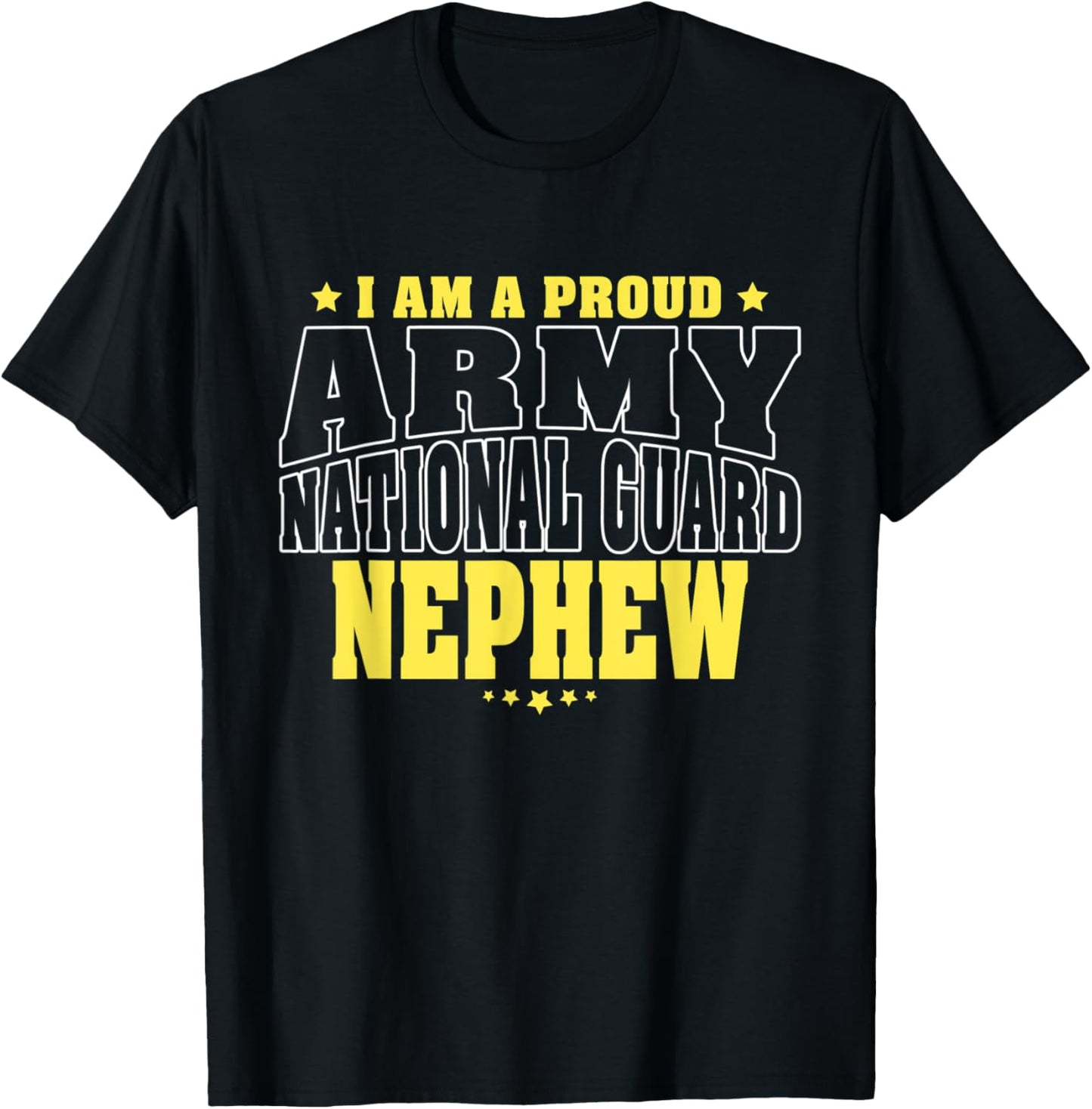 I Am A Proud Army National Guard Nephew - Military Family T-Shirt - T-Shirt | Black