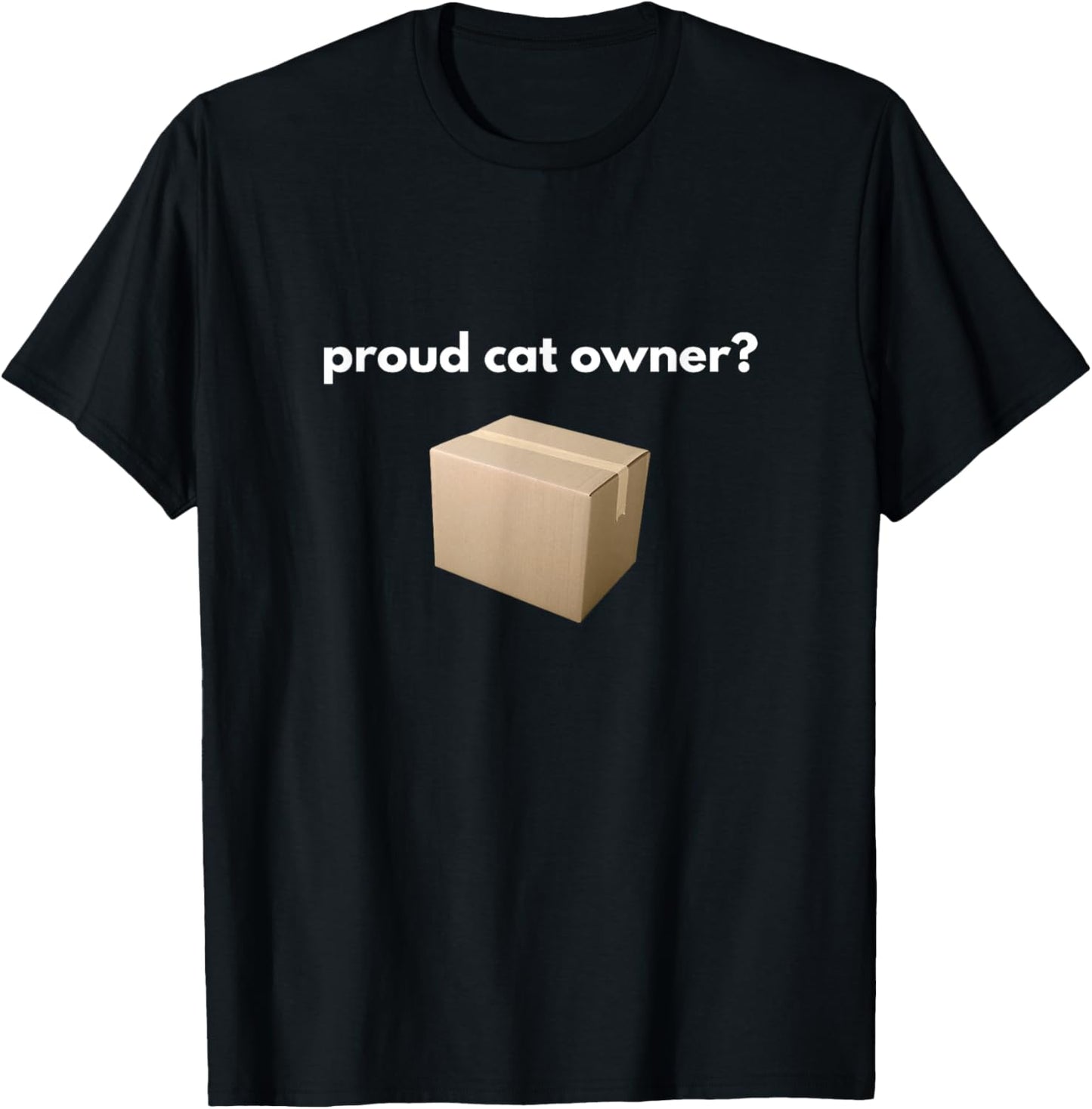 Proud cat Owner? Schrodingers cat Funny T-Shirt - T-Shirt | Black