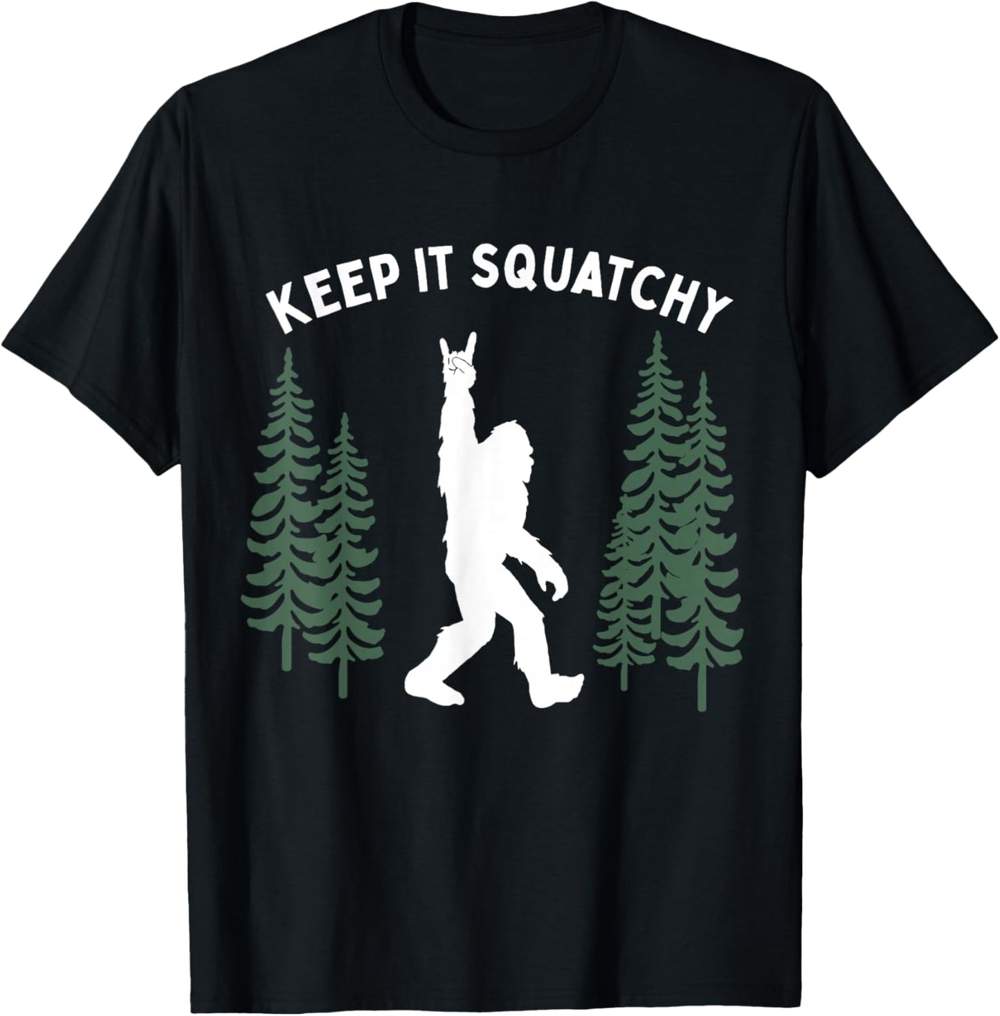 Funny Bigfoot Keep it Squatchy Squatch T-Shirt - T-Shirt | Black