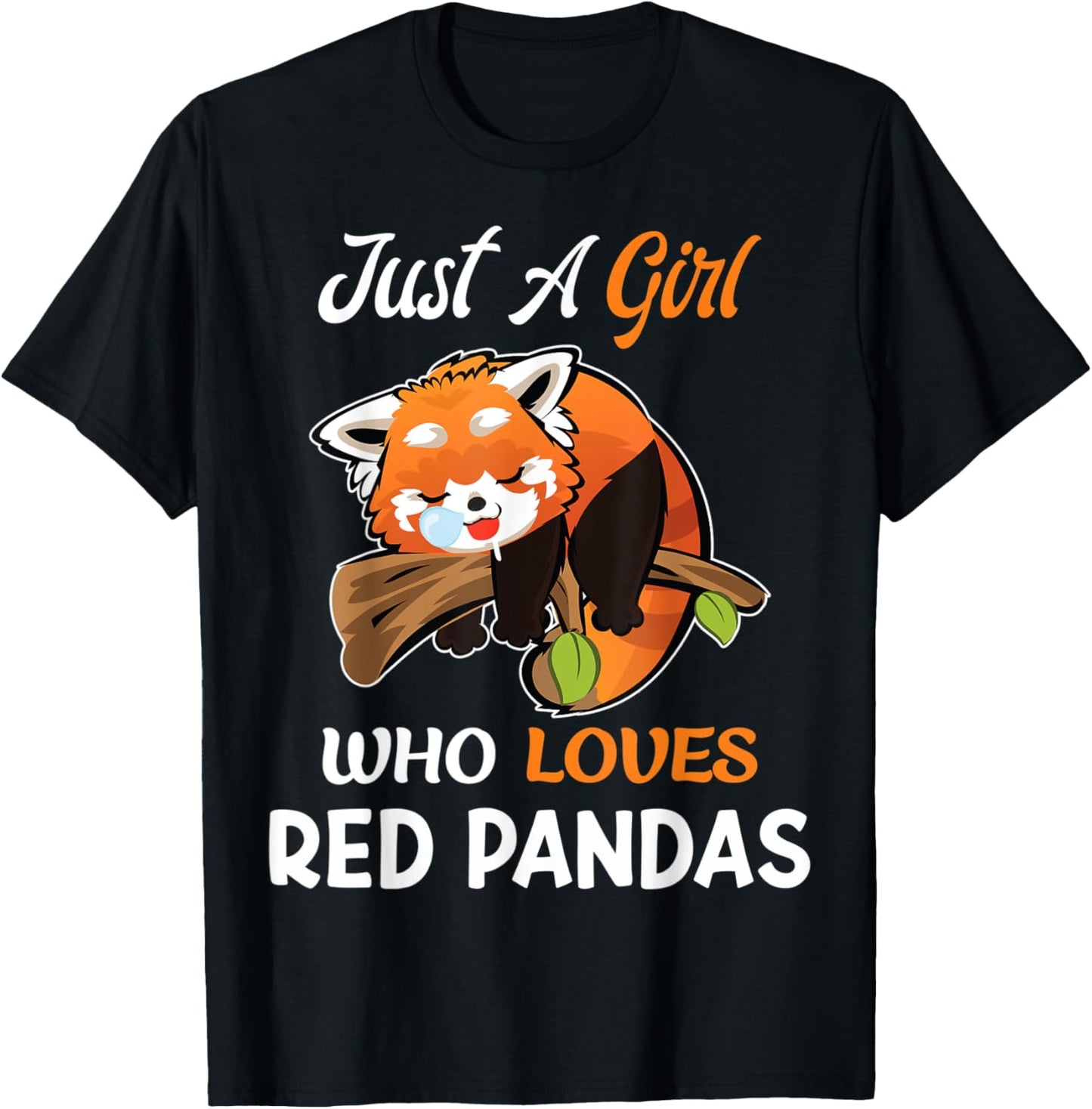 Just A Girl Who Loves Red Pandas Funny Red Panda Sleeping T-Shirt - T-Shirt | Black
