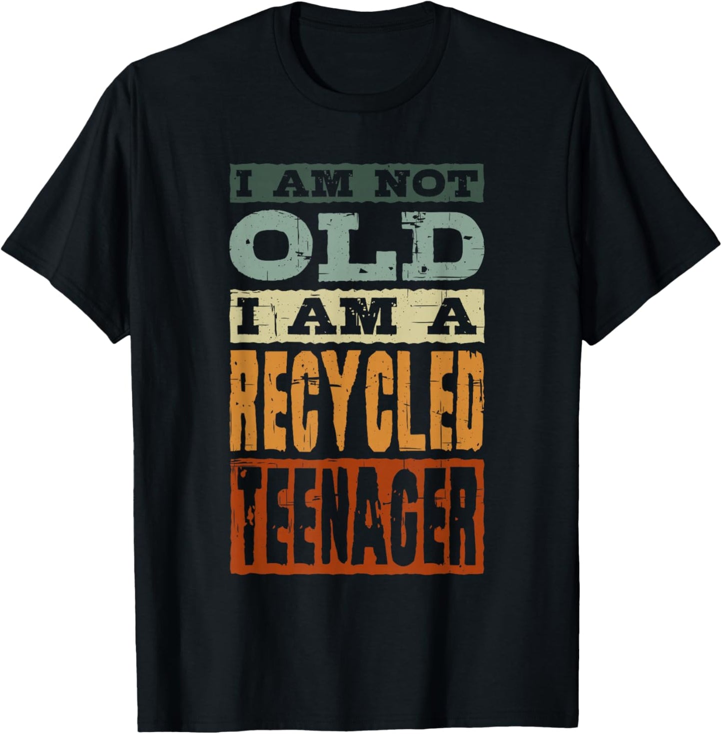 I Am Not Old I Am A Recycled Teenager, Old Man and Women T-Shirt - T-Shirt | Black