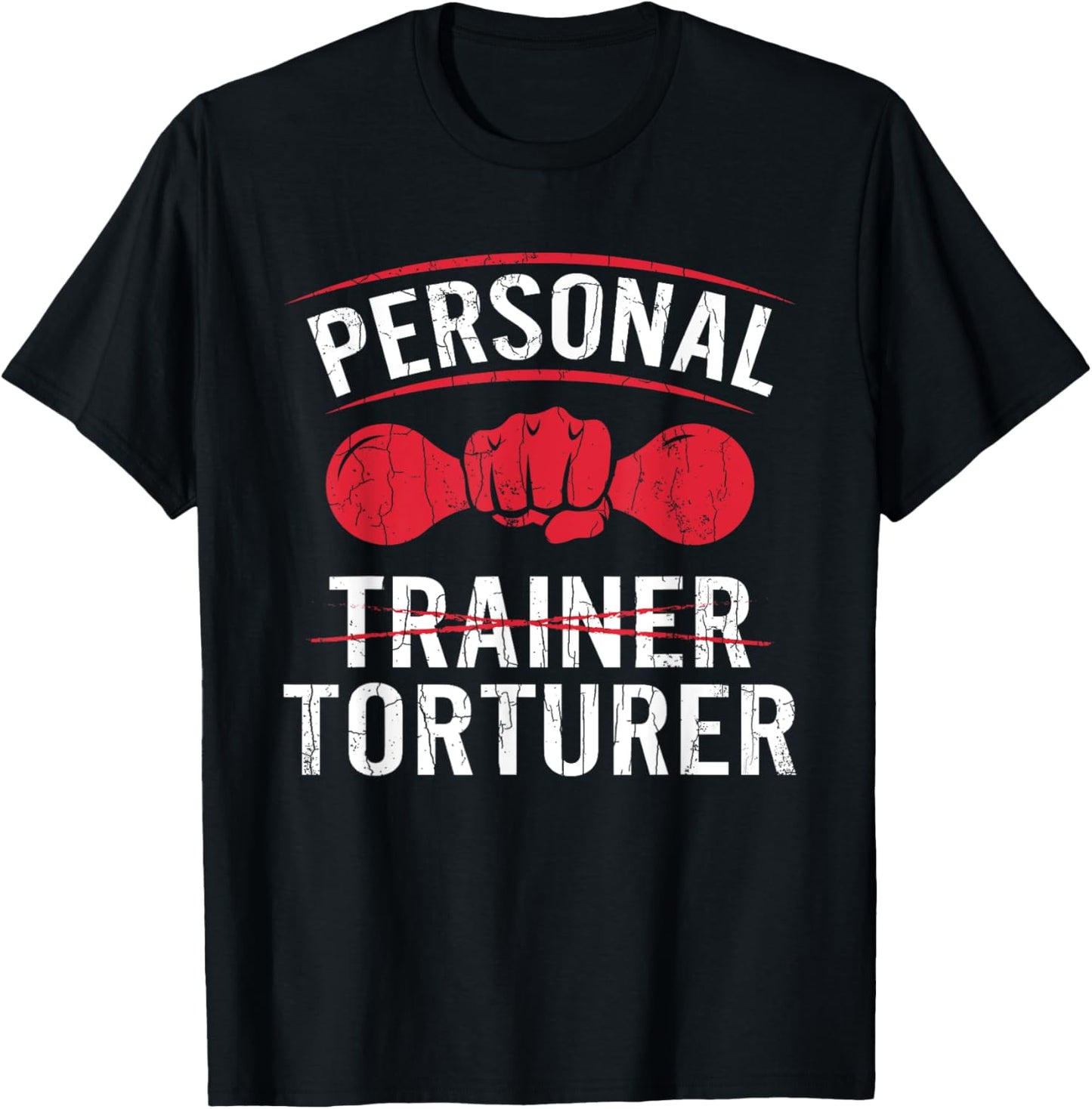 Personal Trainer Torturer Funny Fitness Exercise Graphic T-Shirt - T-Shirt | Black
